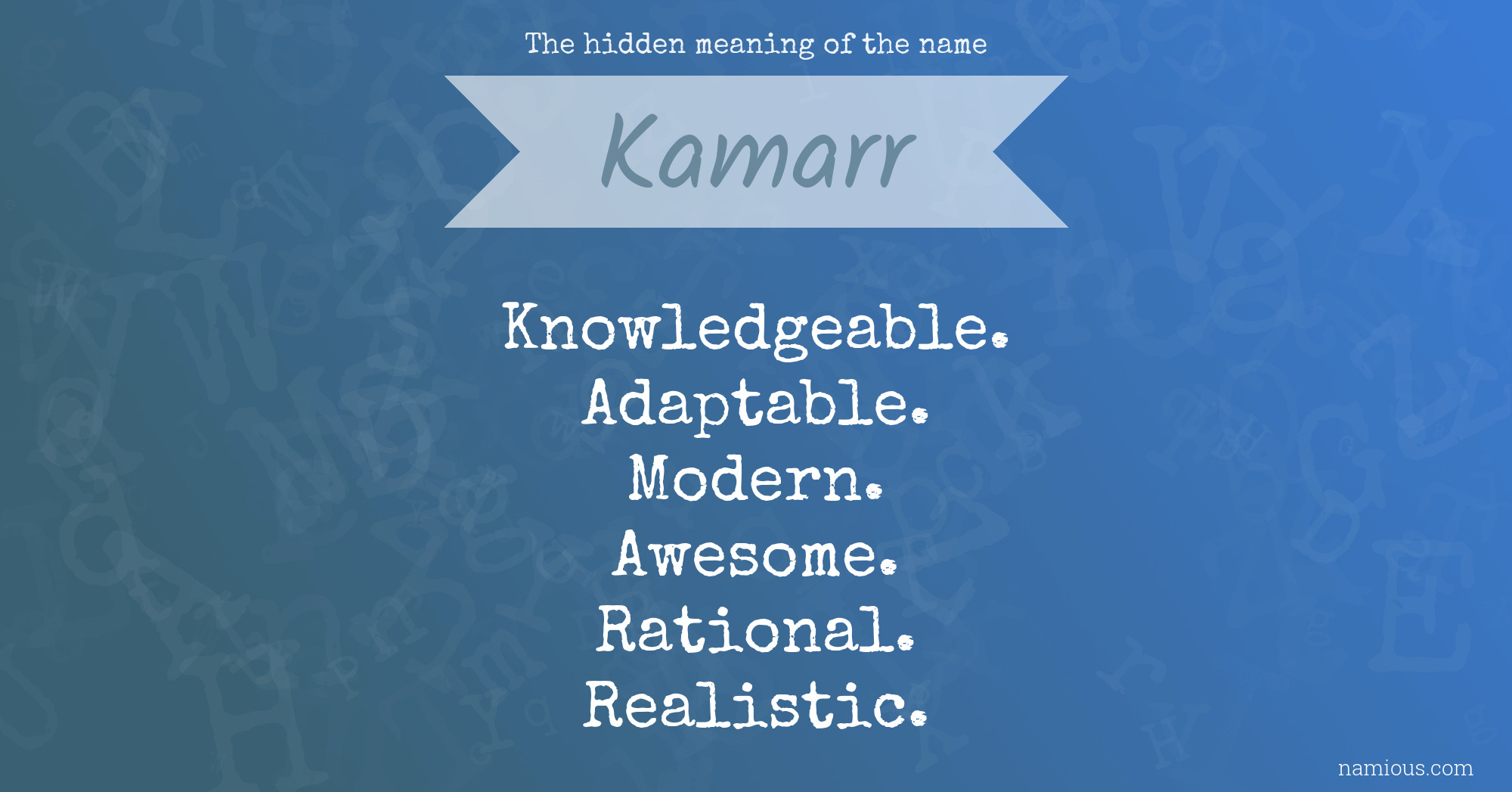 The hidden meaning of the name Kamarr