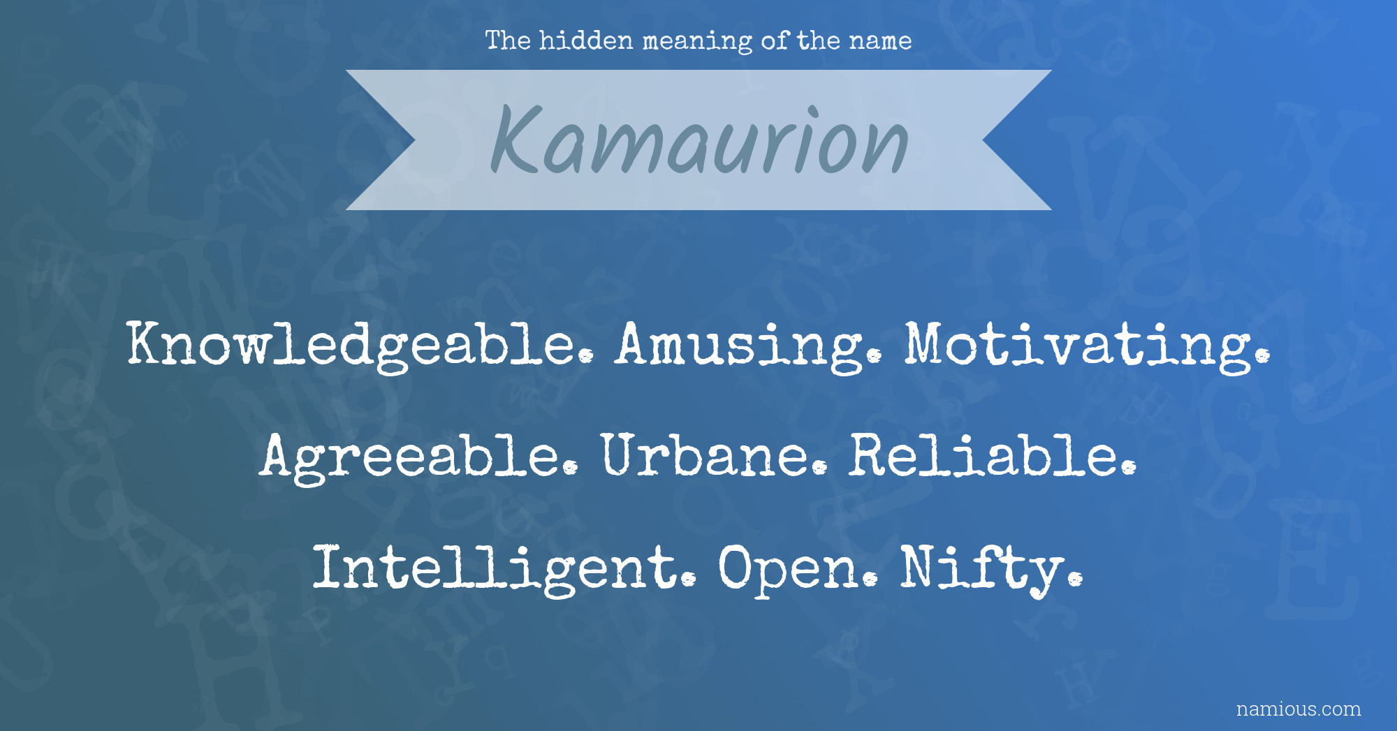 The hidden meaning of the name Kamaurion