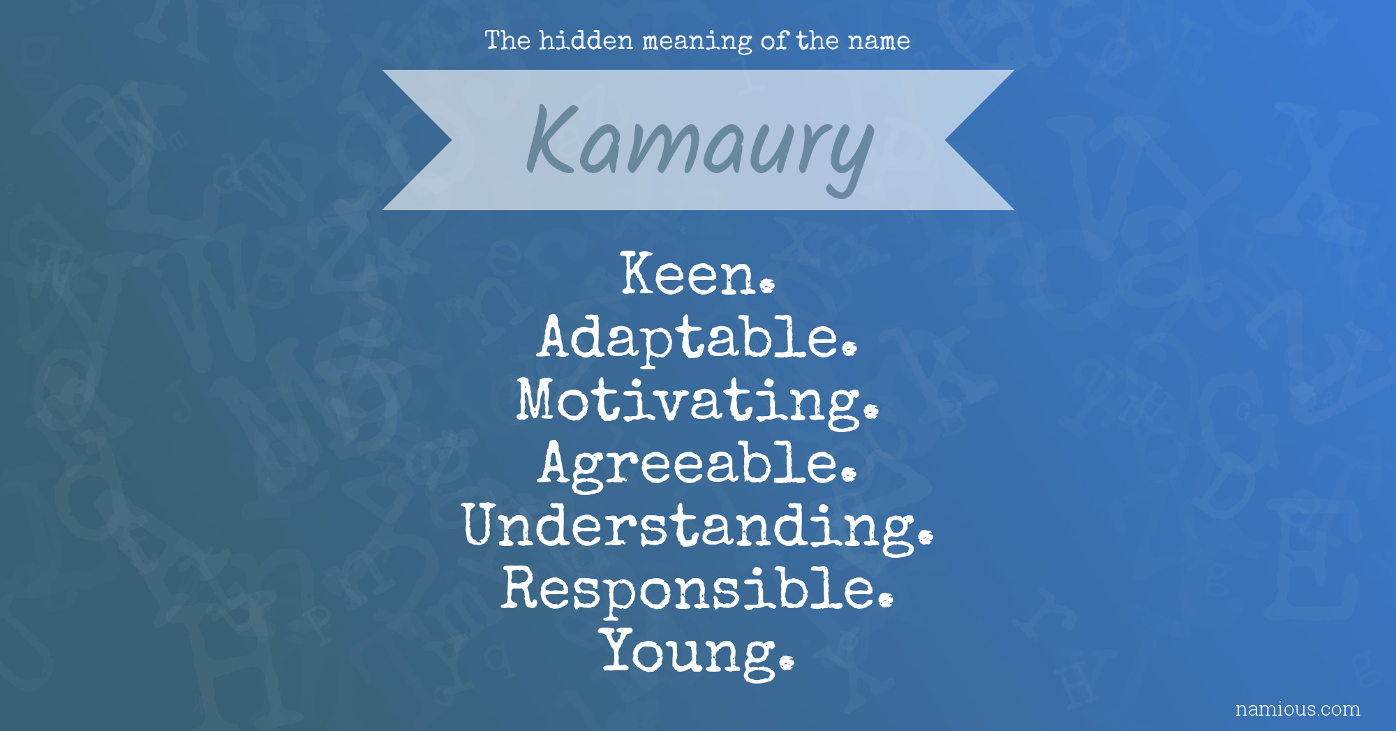 The hidden meaning of the name Kamaury
