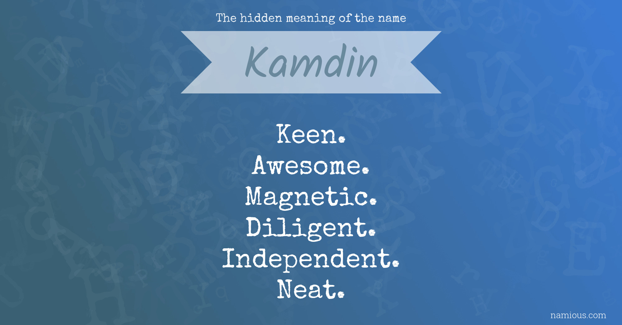 The hidden meaning of the name Kamdin