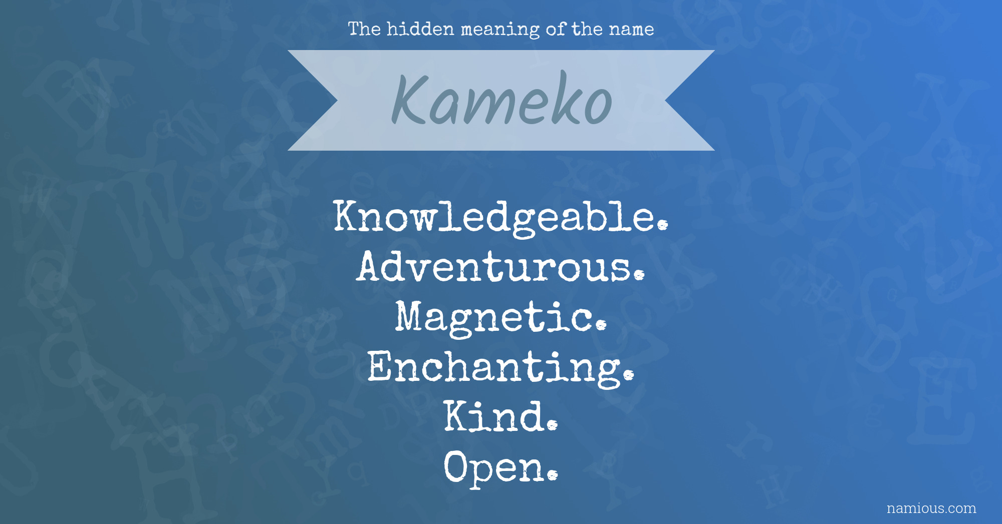 The hidden meaning of the name Kameko