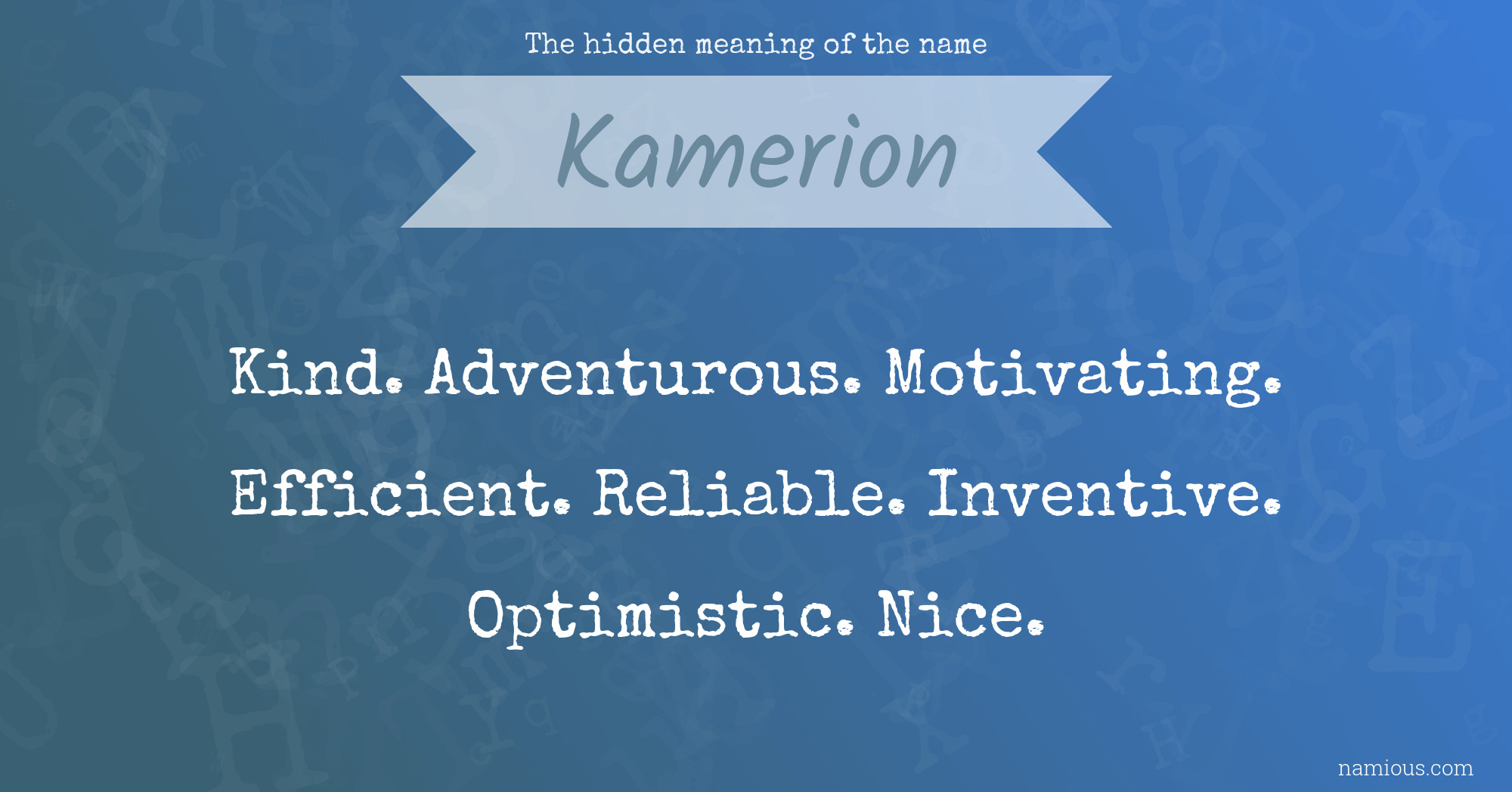 The hidden meaning of the name Kamerion