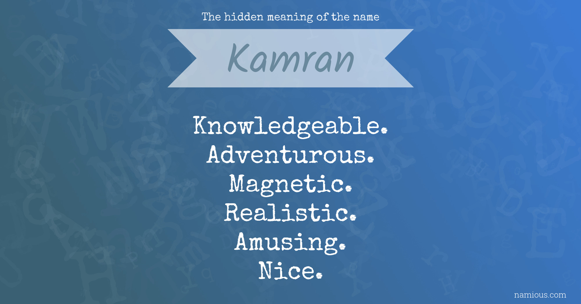 The hidden meaning of the name Kamran