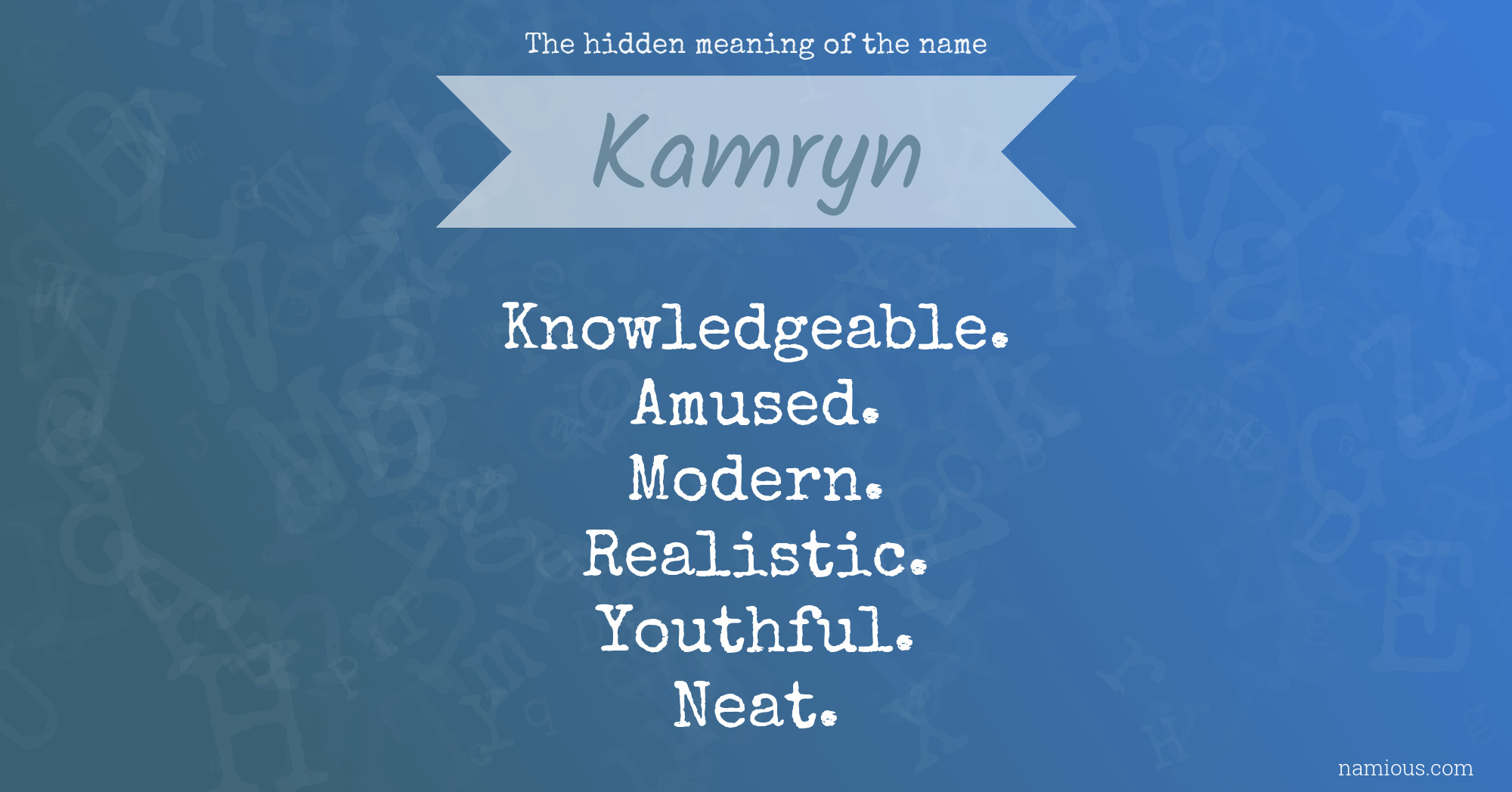 The hidden meaning of the name Kamryn