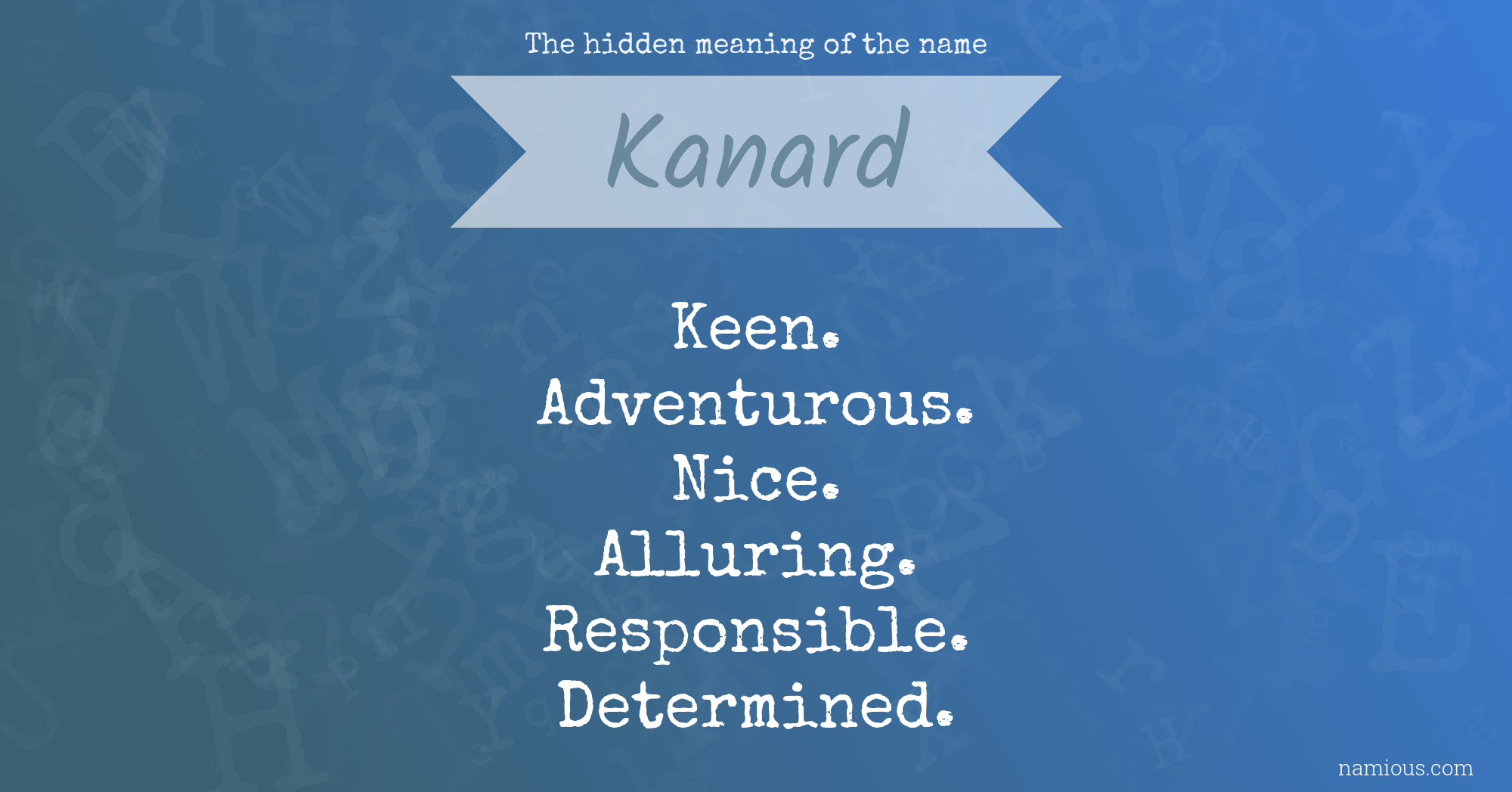 The hidden meaning of the name Kanard