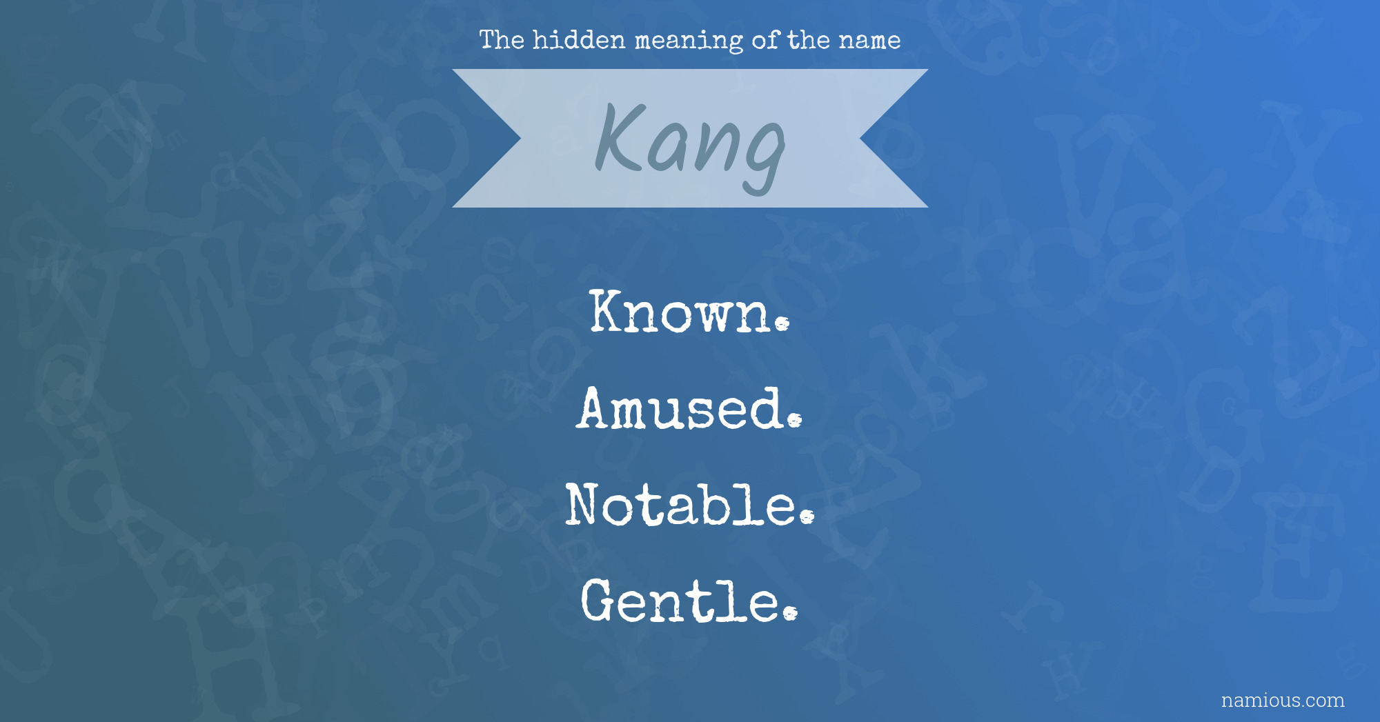 The hidden meaning of the name Kang