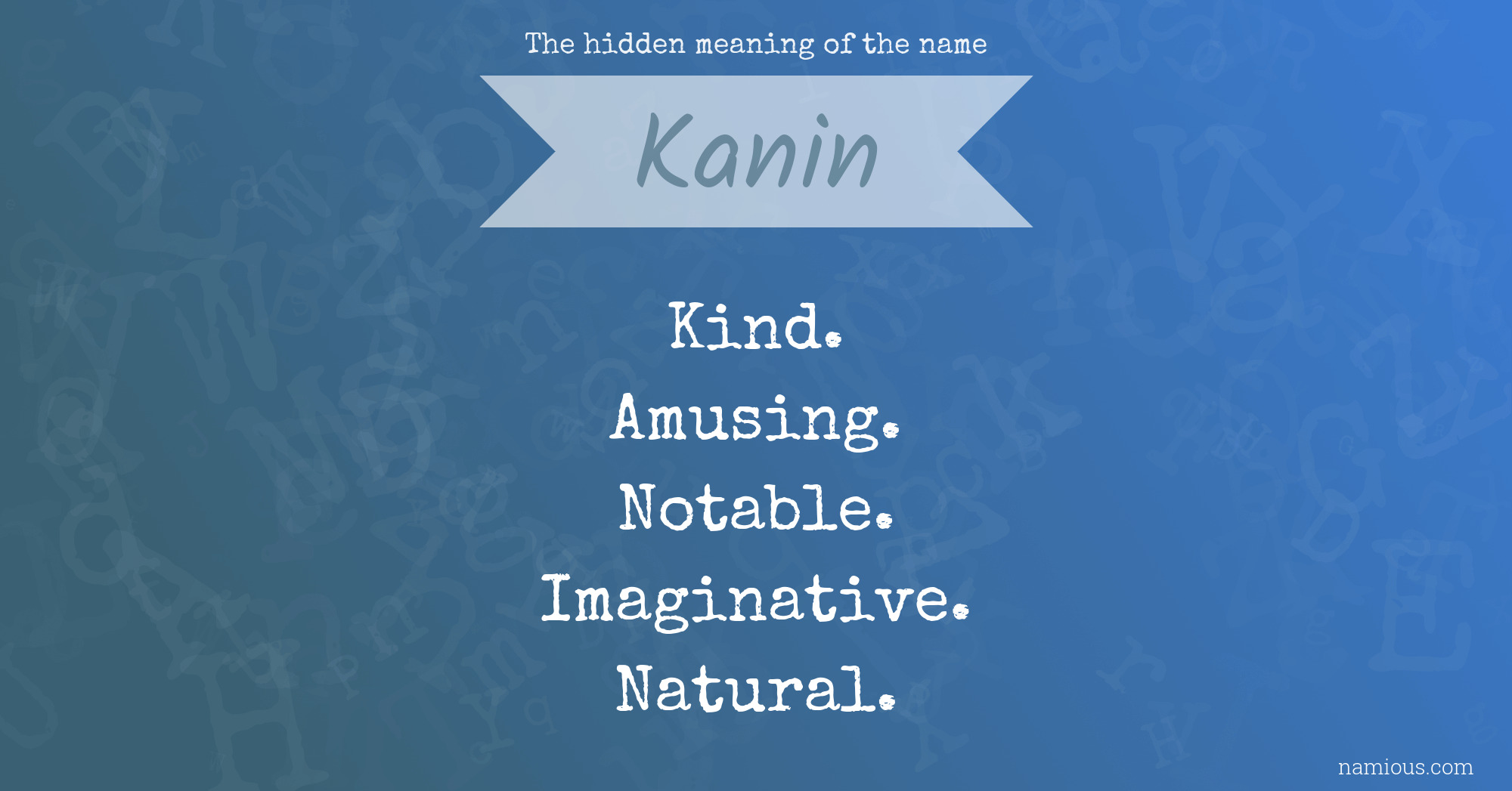 The hidden meaning of the name Kanin