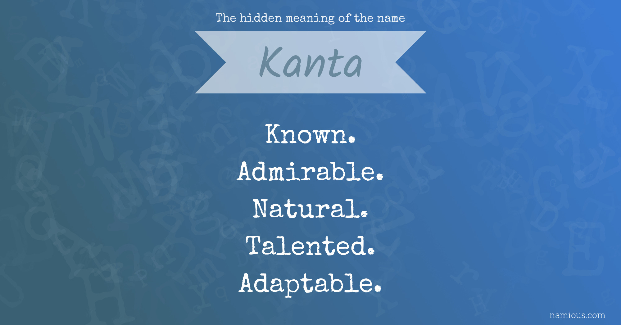 the-hidden-meaning-of-the-name-kanta-namious