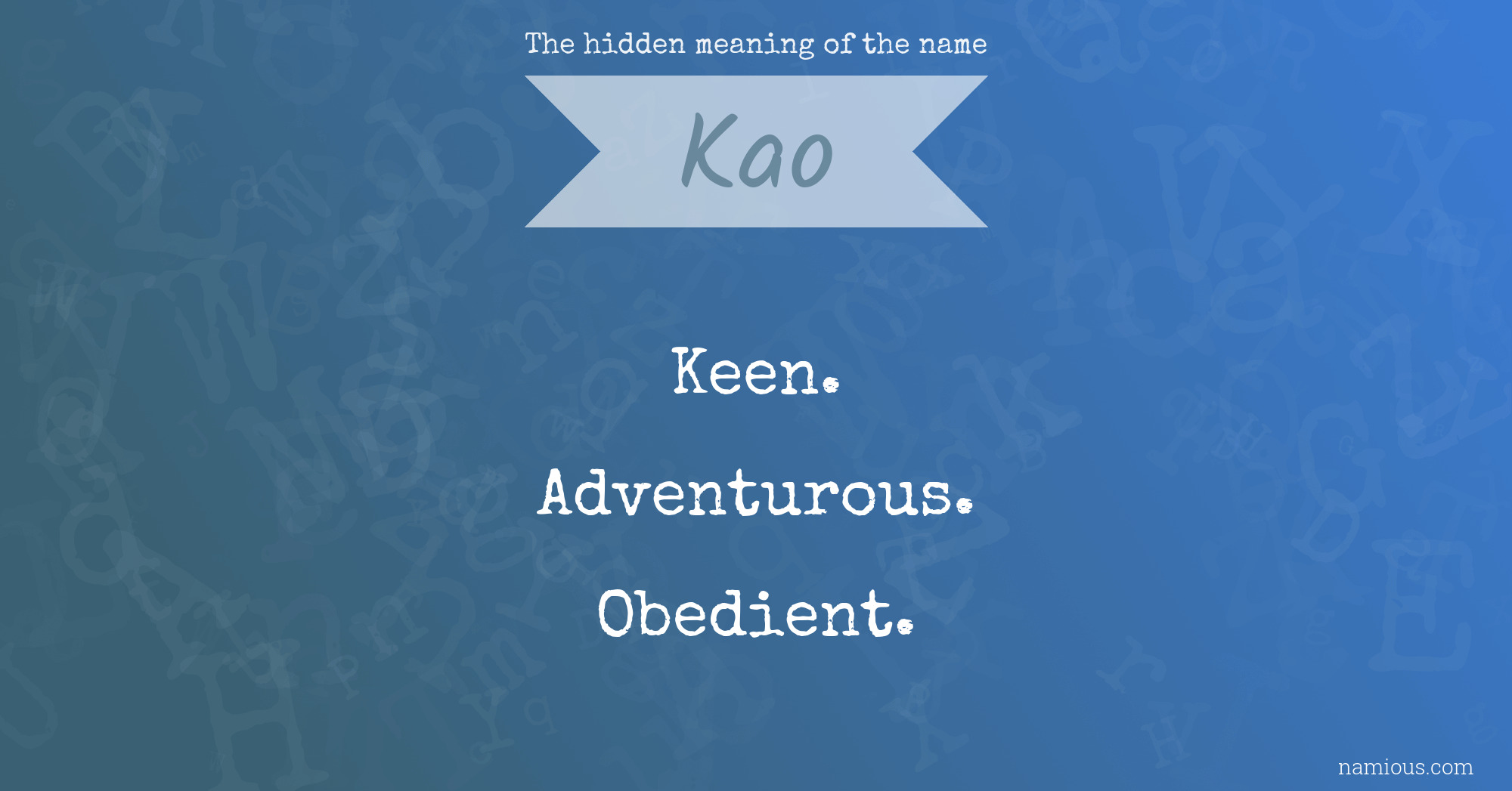 The hidden meaning of the name Kao