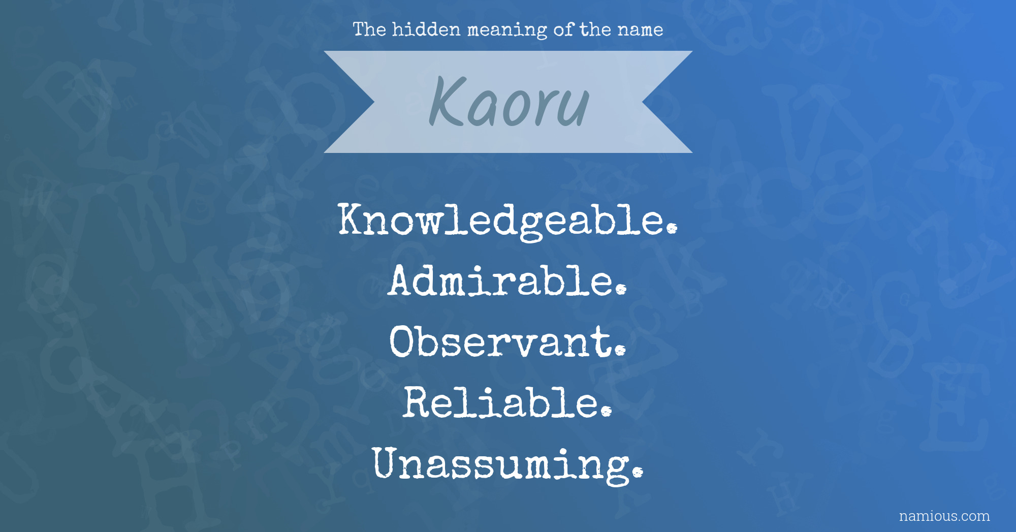 The hidden meaning of the name Kaoru