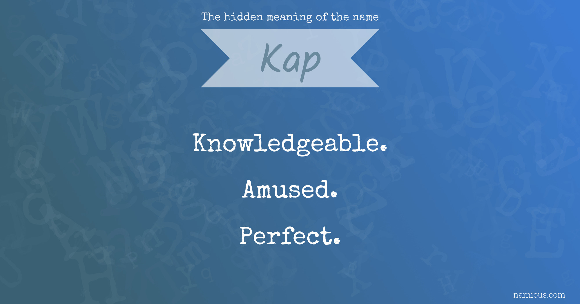 The hidden meaning of the name Kap