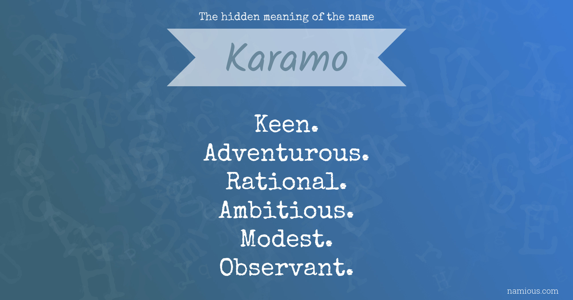 The hidden meaning of the name Karamo