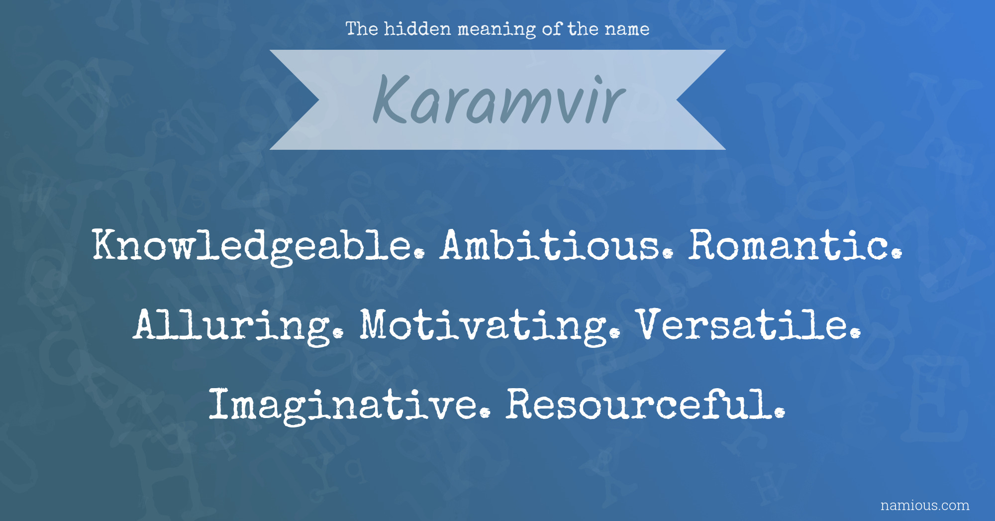 The hidden meaning of the name Karamvir