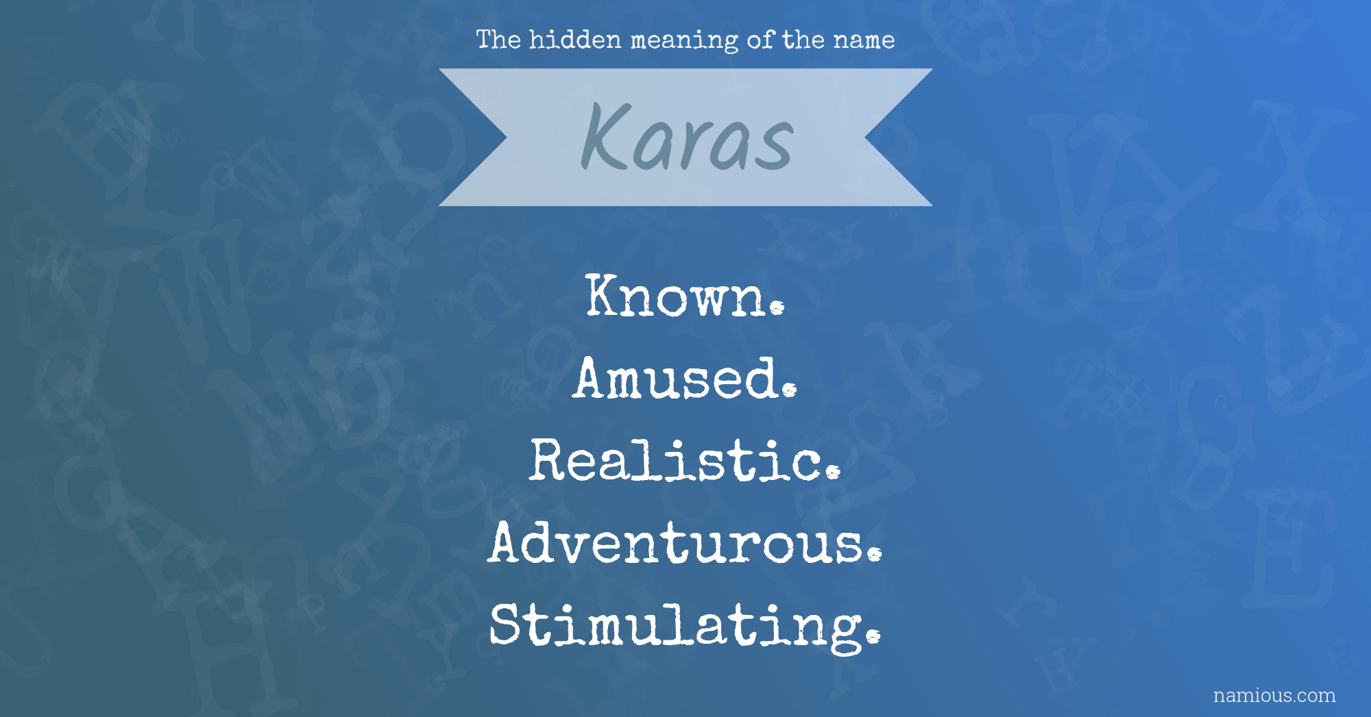 The hidden meaning of the name Karas