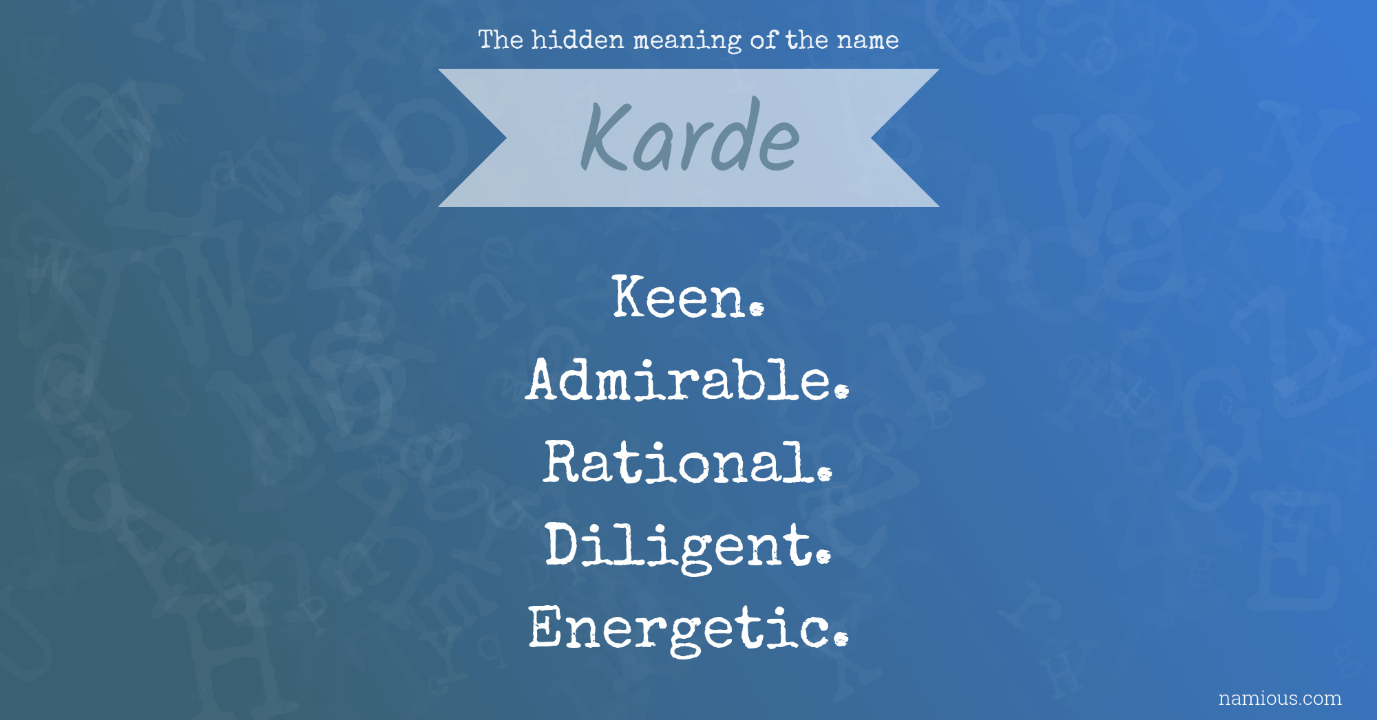 The hidden meaning of the name Karde