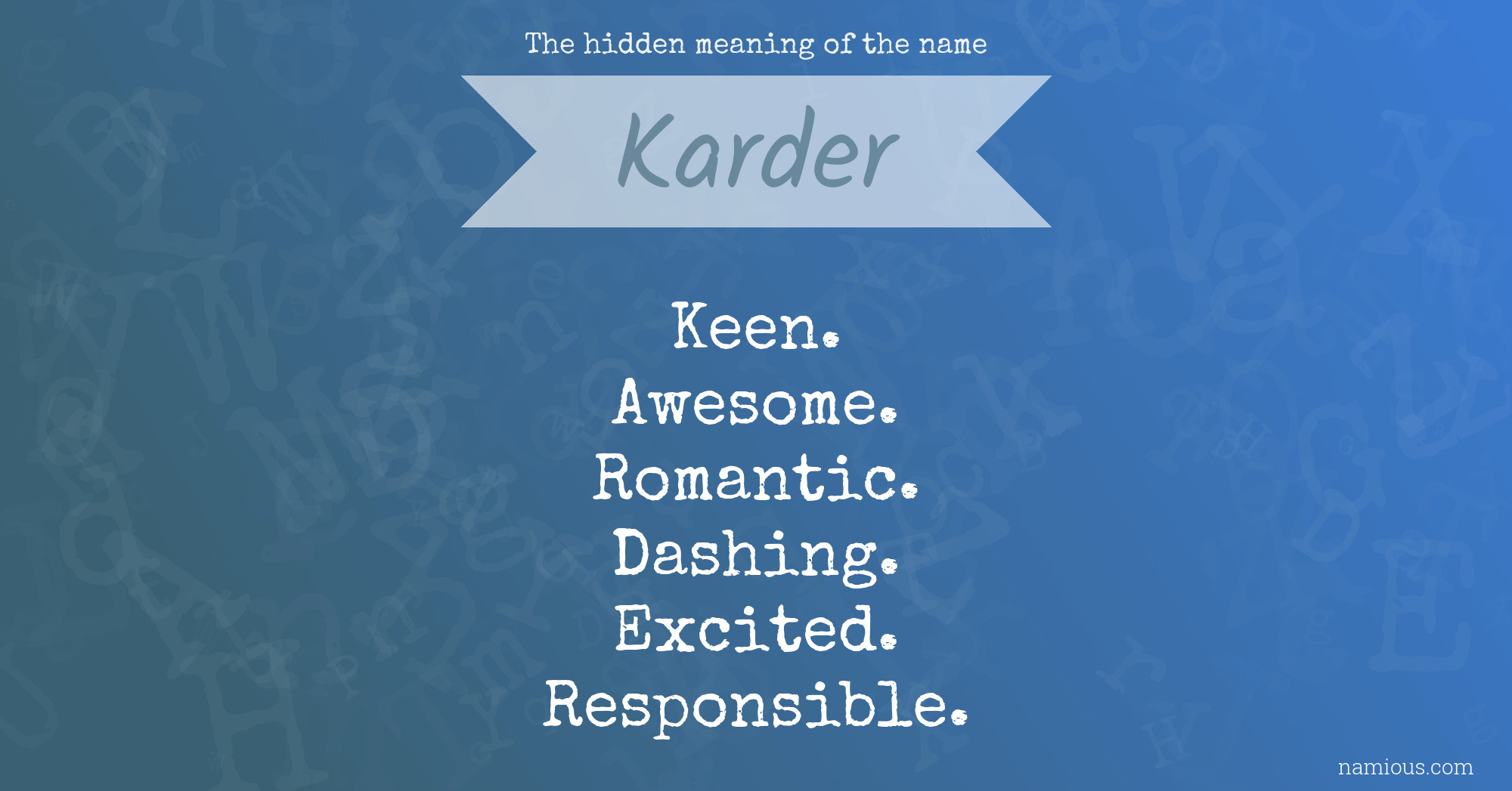 The hidden meaning of the name Karder