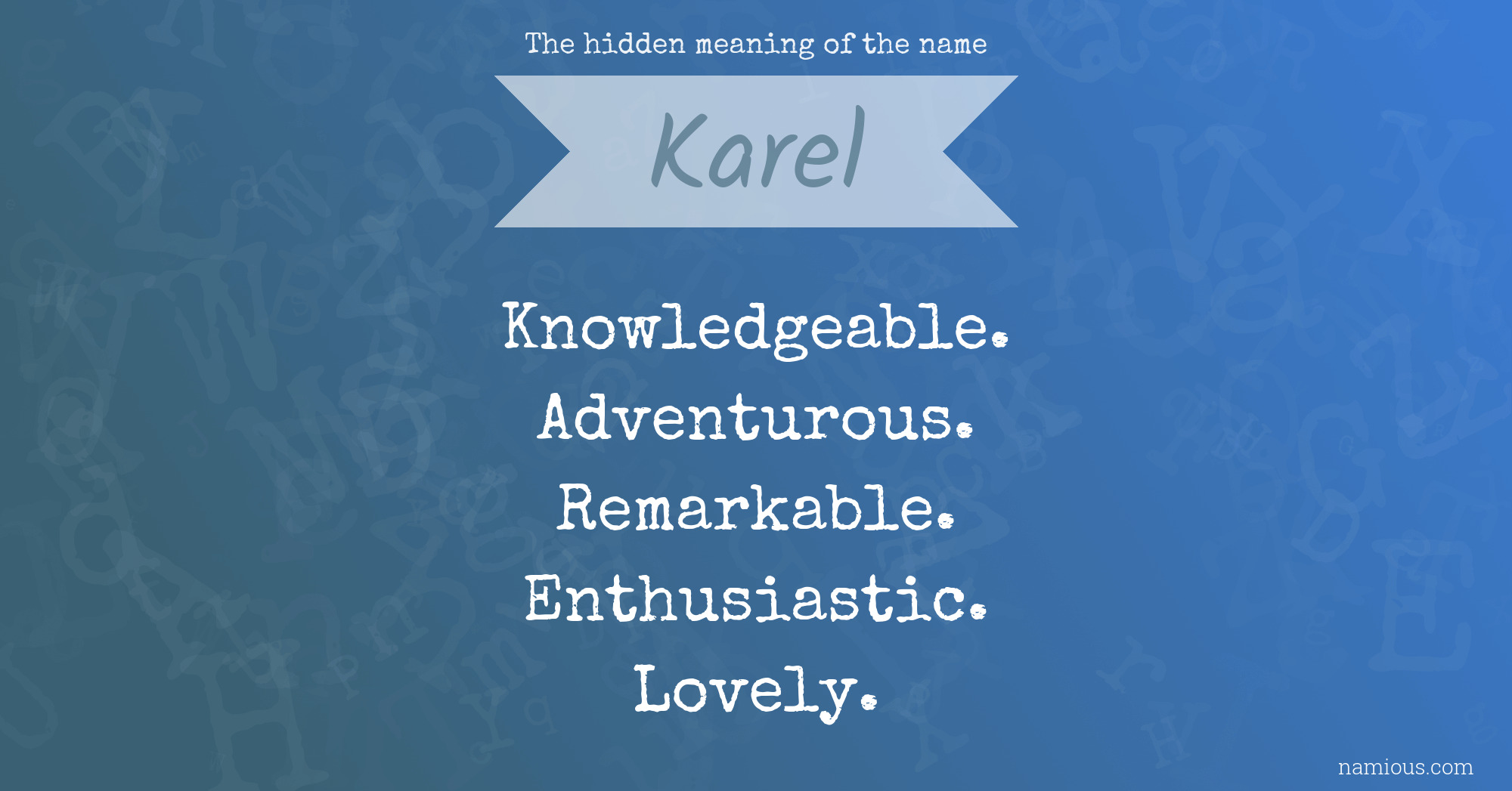 The hidden meaning of the name Karel