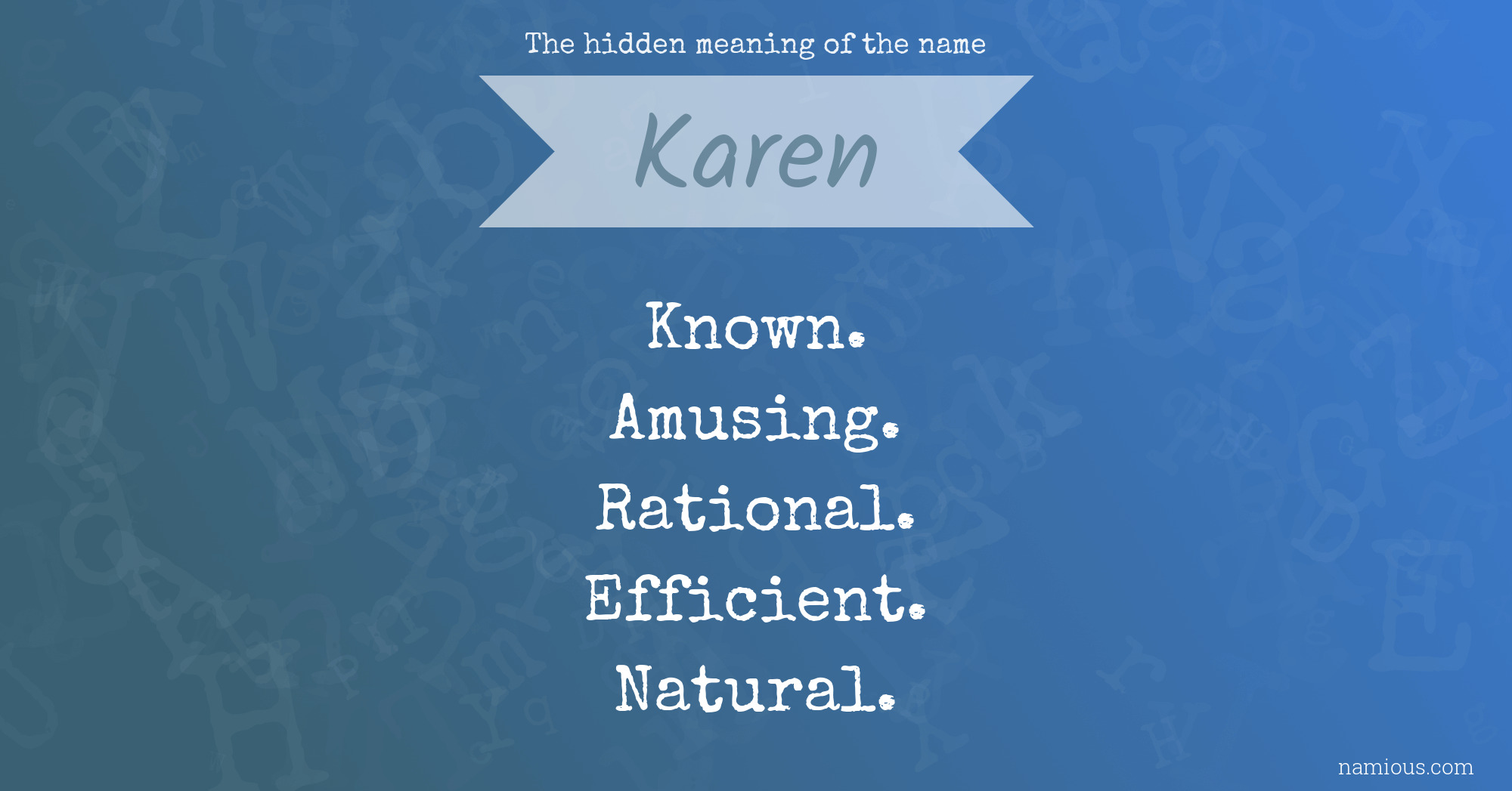 The hidden meaning of the name Karen