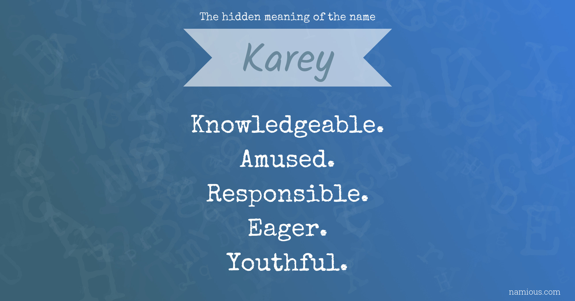 The hidden meaning of the name Karey