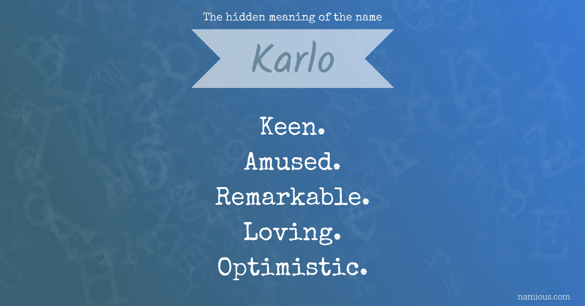 The hidden meaning of the name Karlo