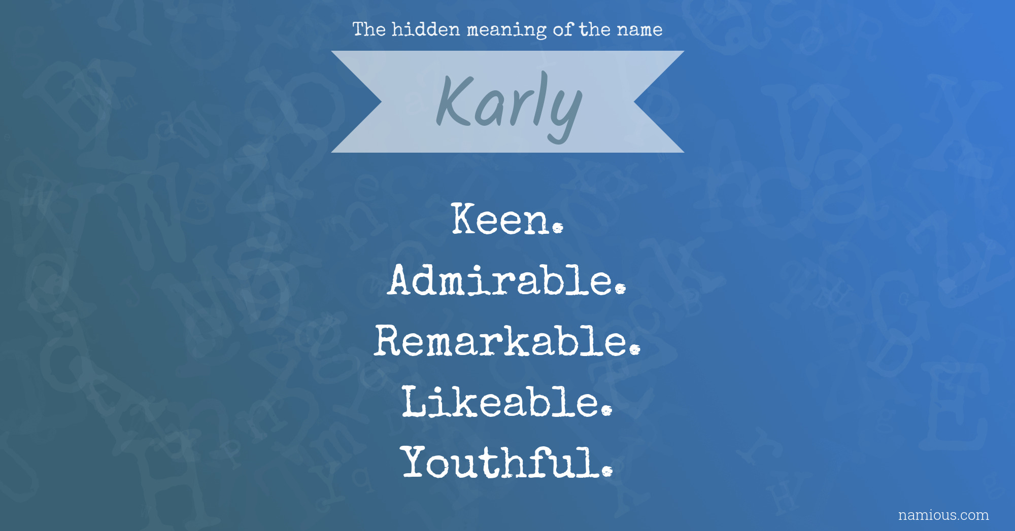 The hidden meaning of the name Karly