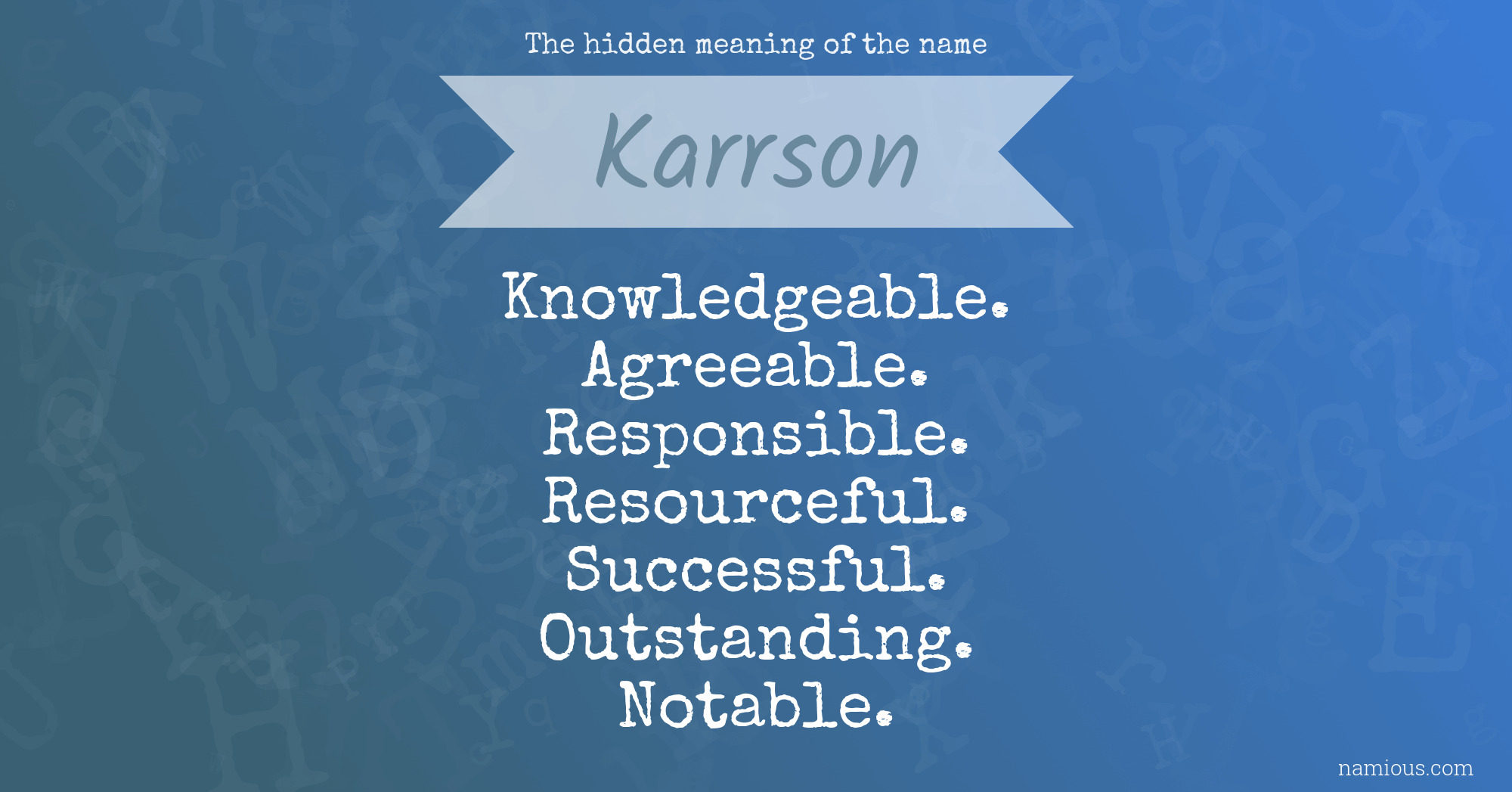 The hidden meaning of the name Karrson