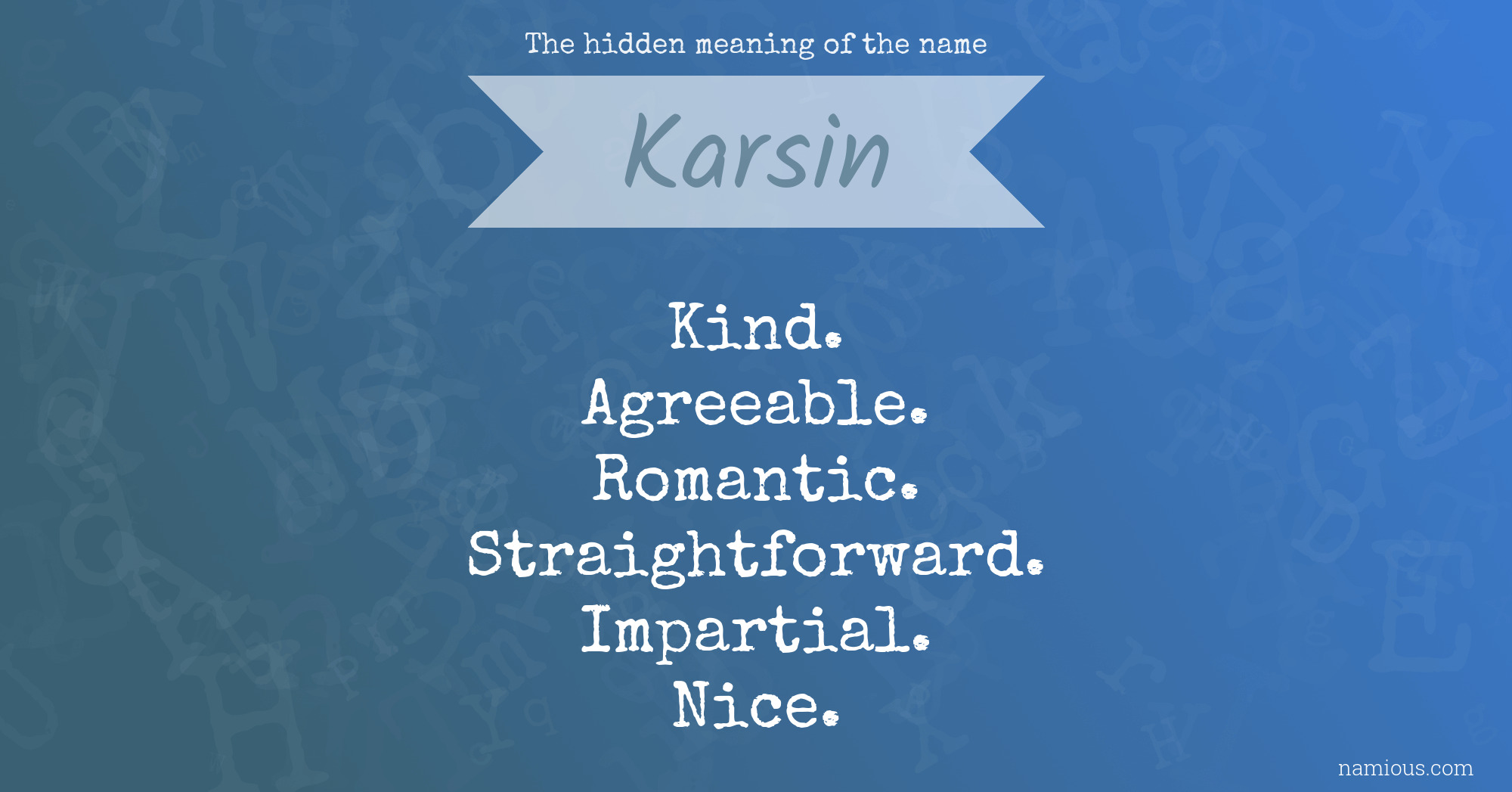 The hidden meaning of the name Karsin