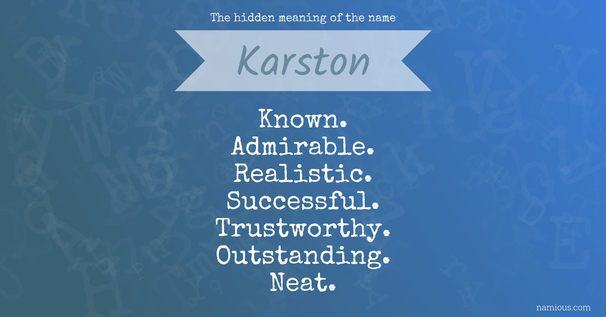 The hidden meaning of the name Karston