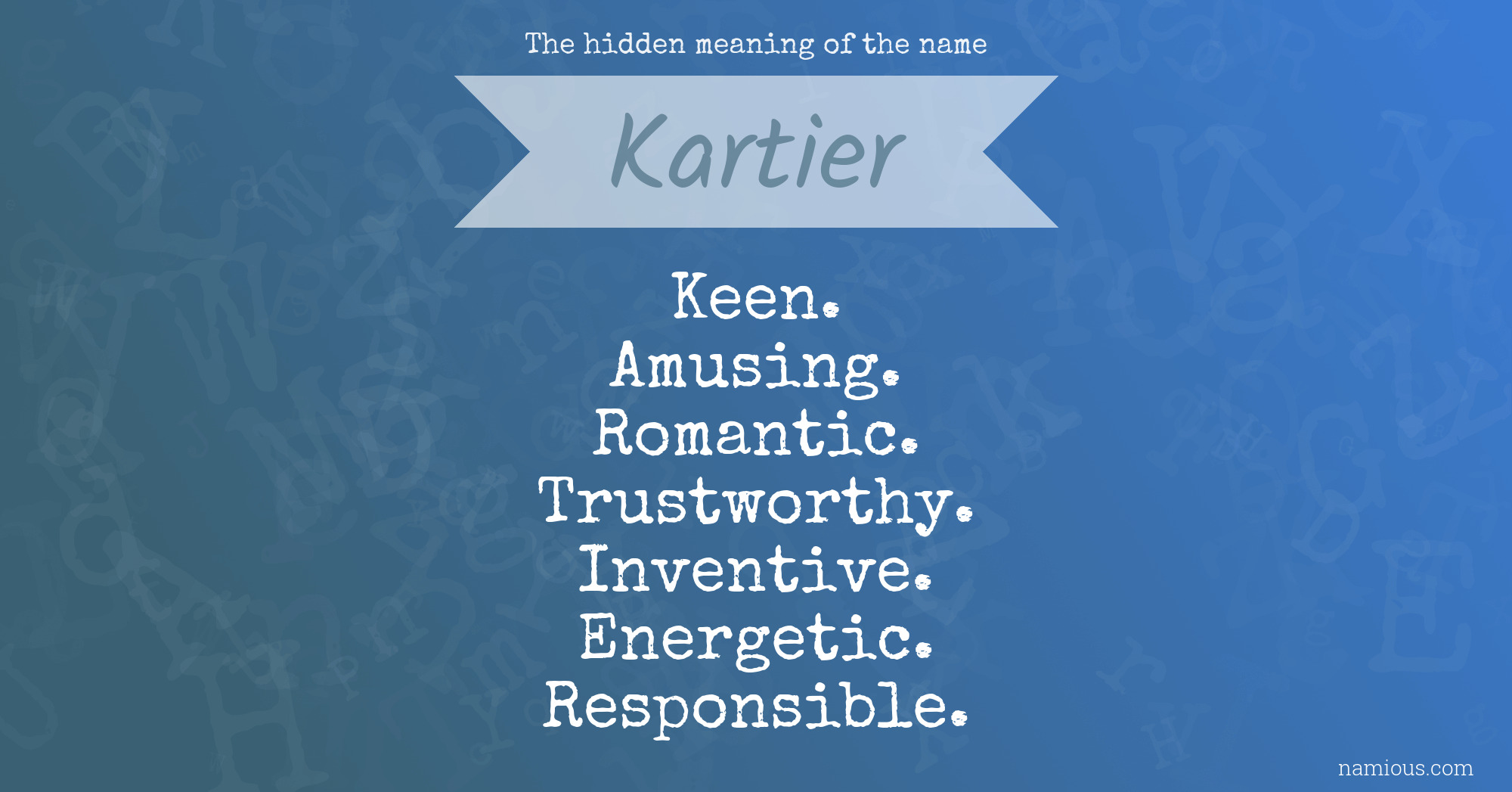 The hidden meaning of the name Kartier