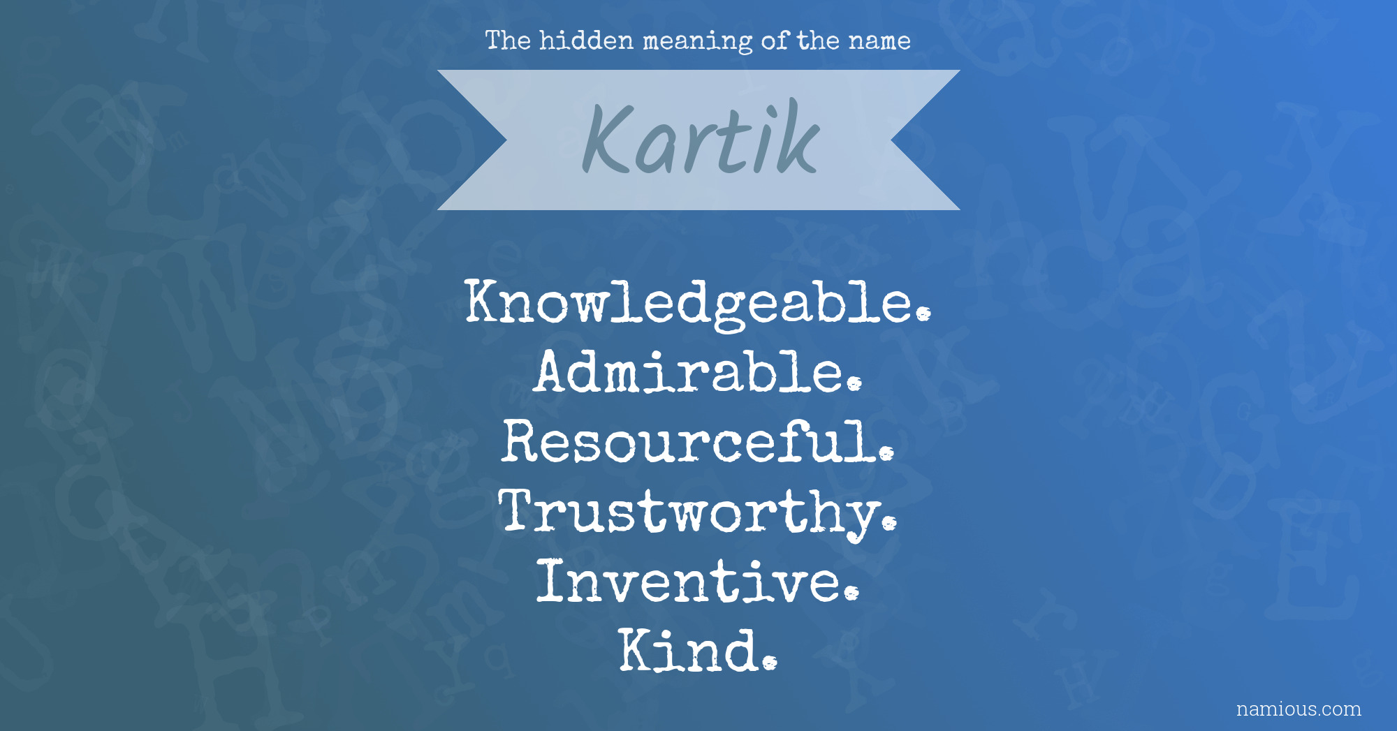 The hidden meaning of the name Kartik