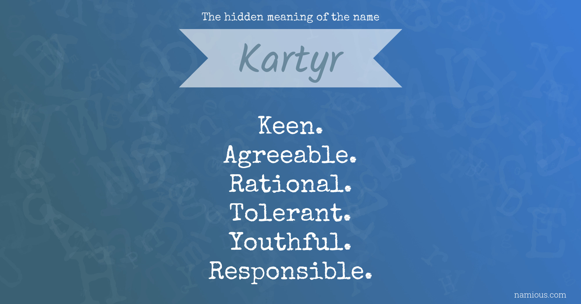 The hidden meaning of the name Kartyr