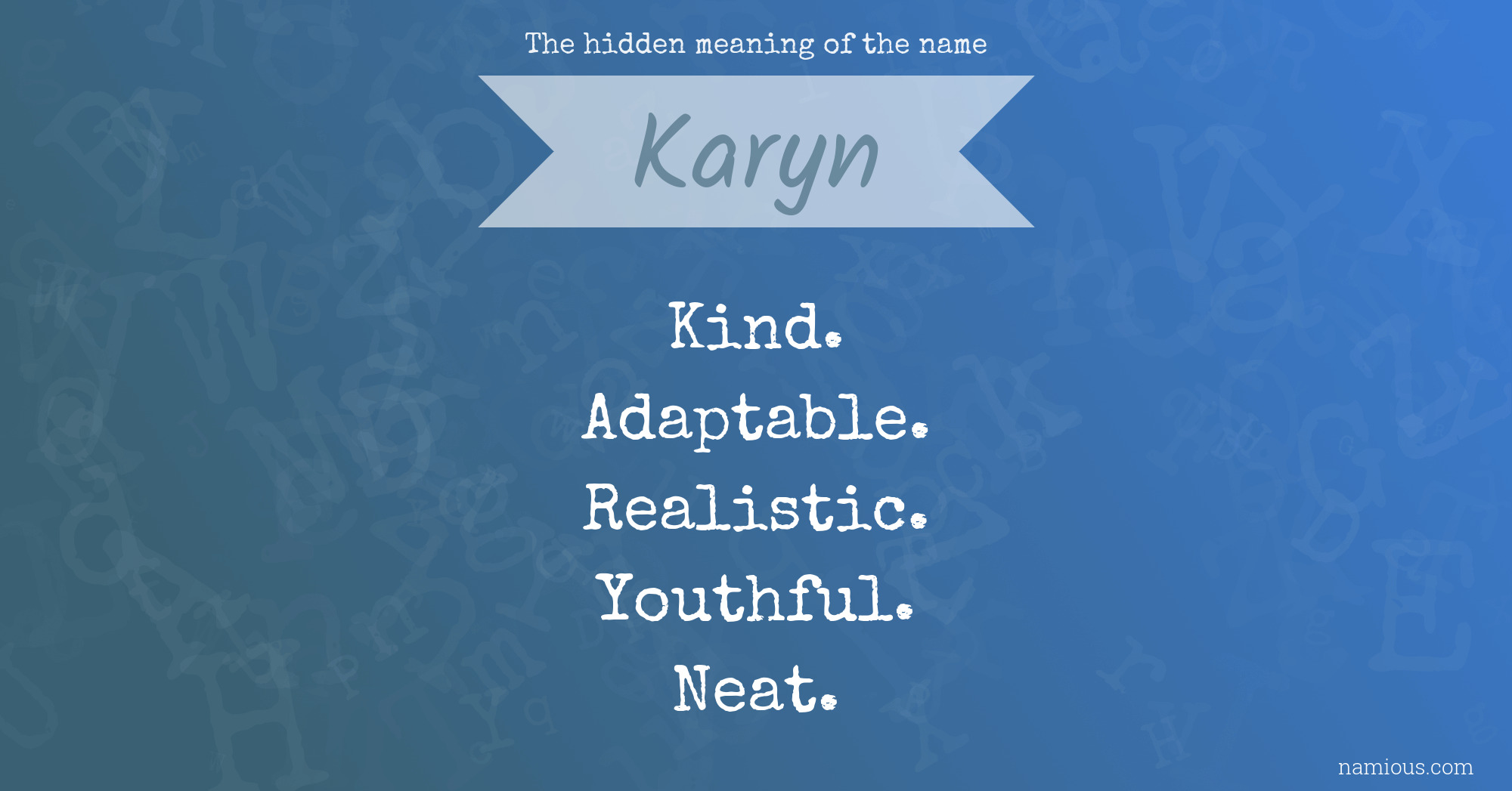 The hidden meaning of the name Karyn