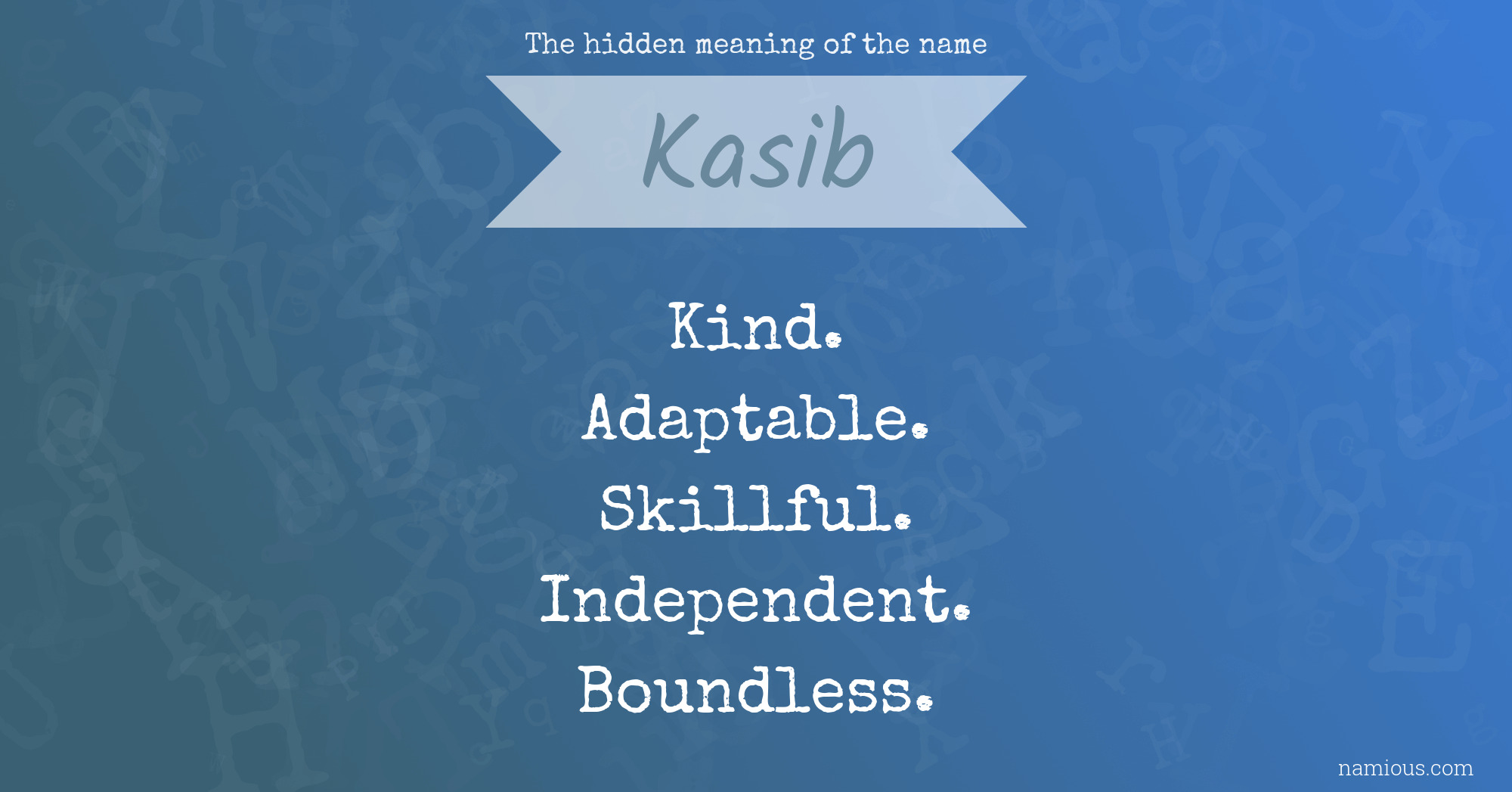 The hidden meaning of the name Kasib