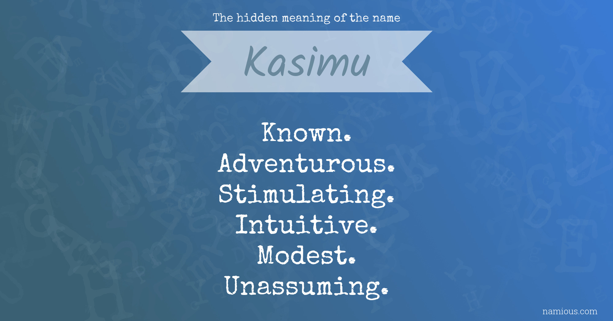 The hidden meaning of the name Kasimu