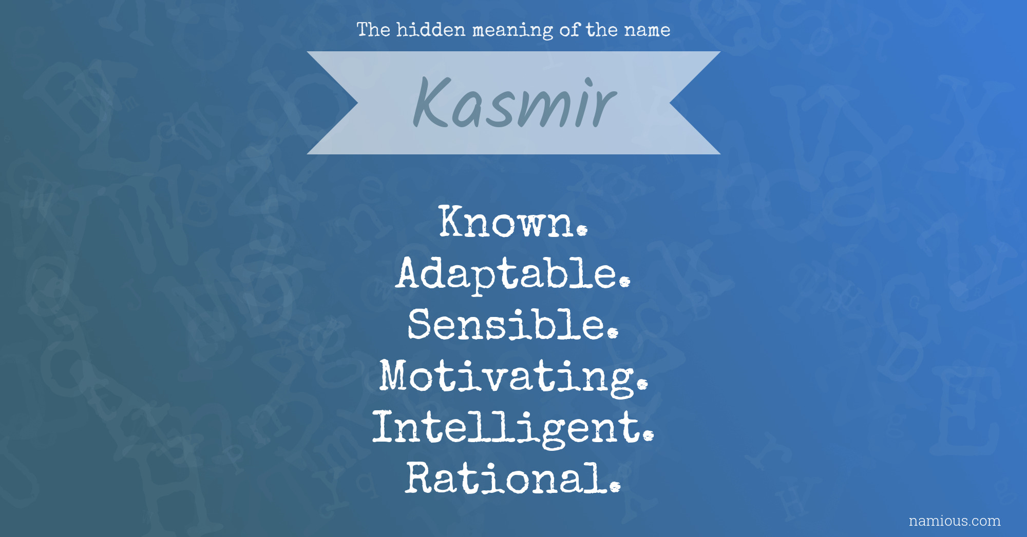 The hidden meaning of the name Kasmir