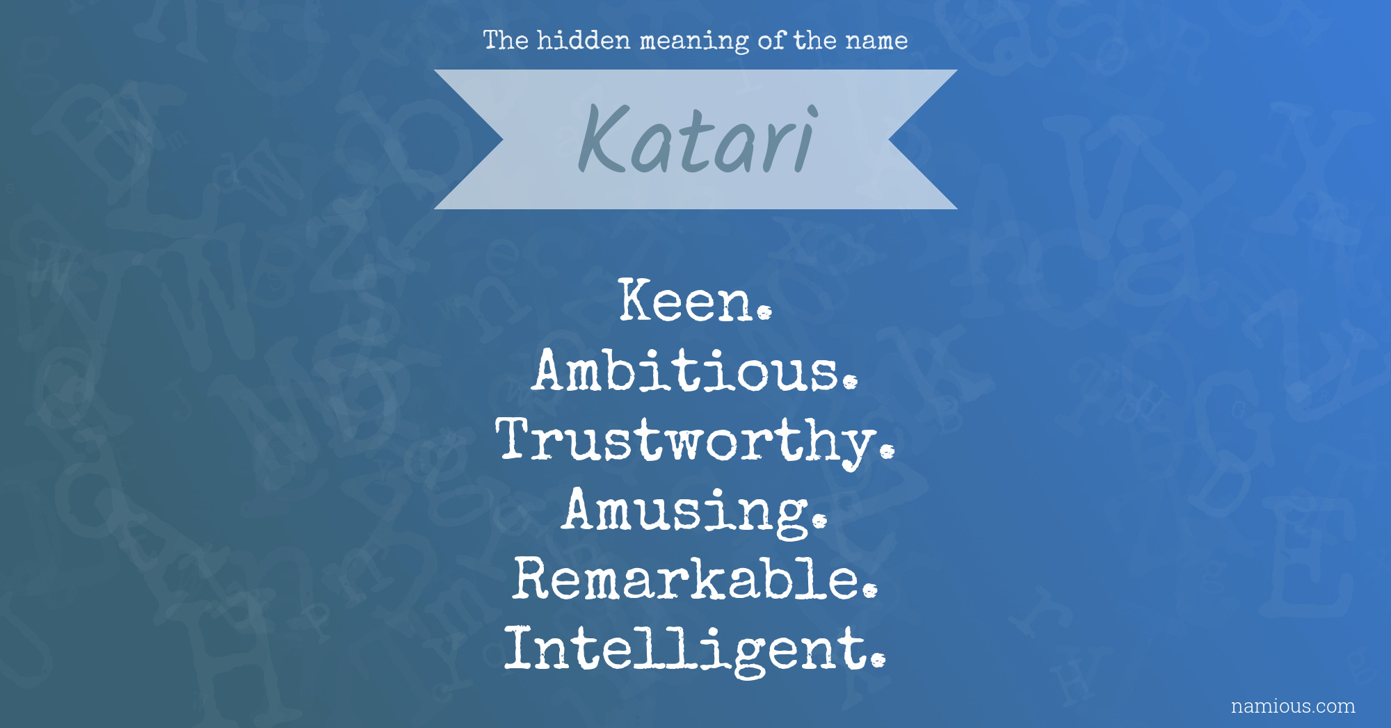 The hidden meaning of the name Katari