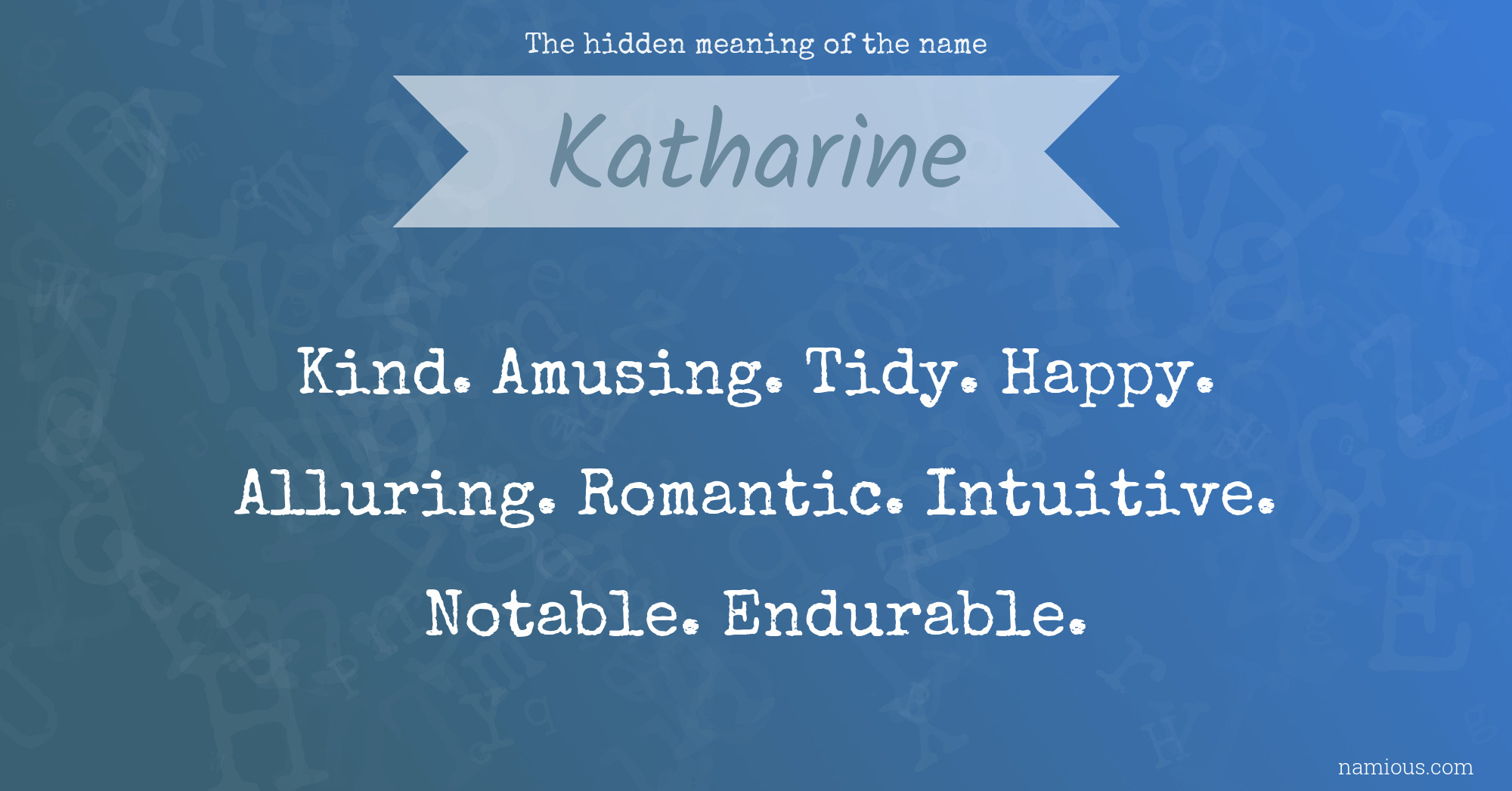 The hidden meaning of the name Katharine