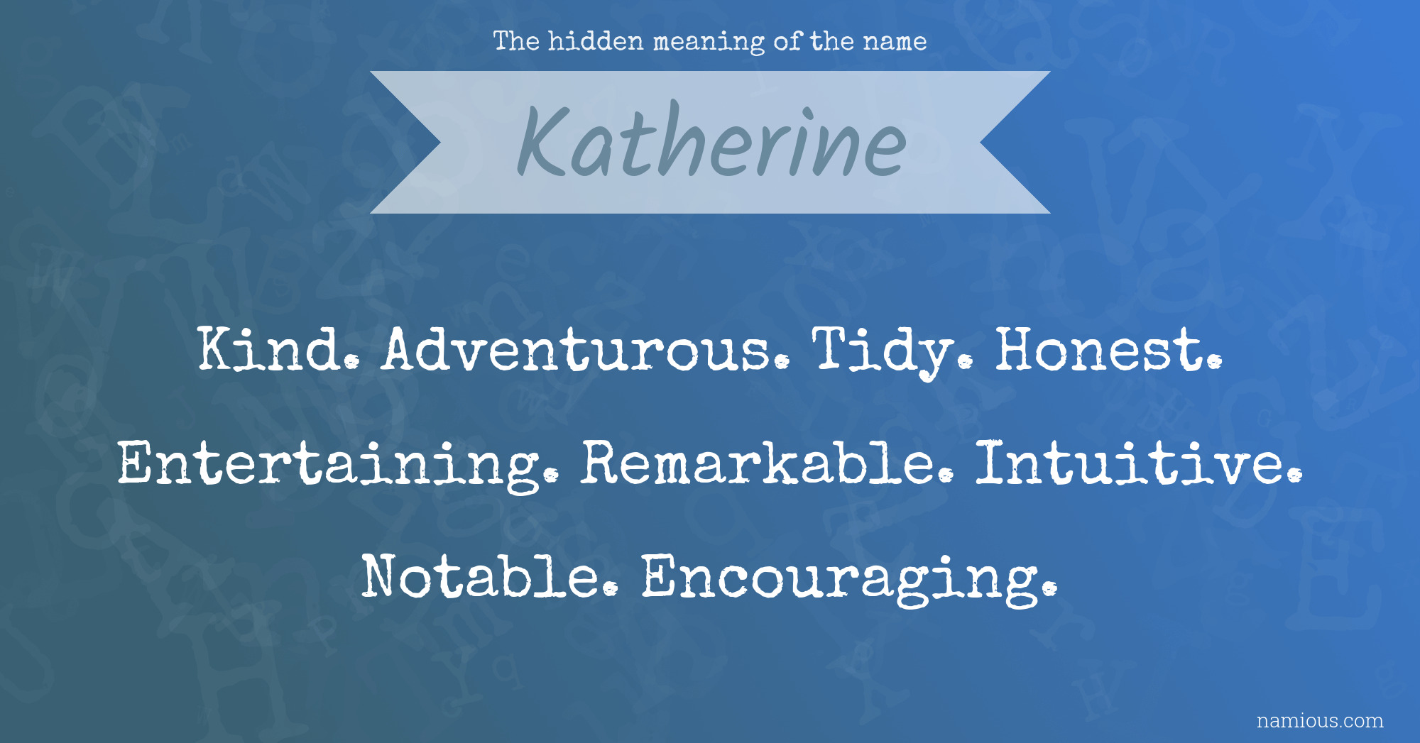 The hidden meaning of the name Katherine