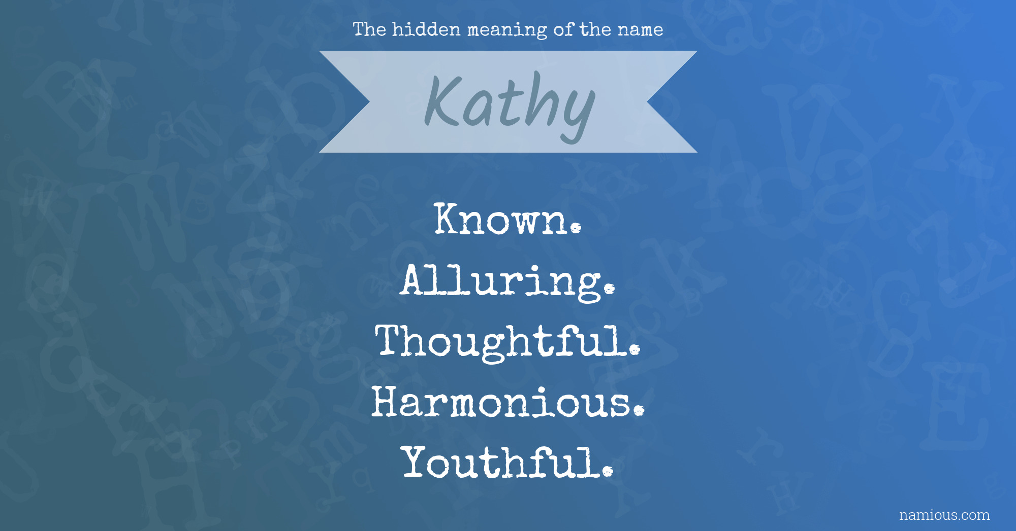 The hidden meaning of the name Kathy