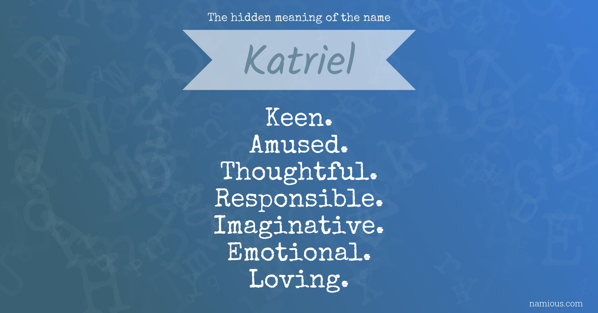 The hidden meaning of the name Katriel