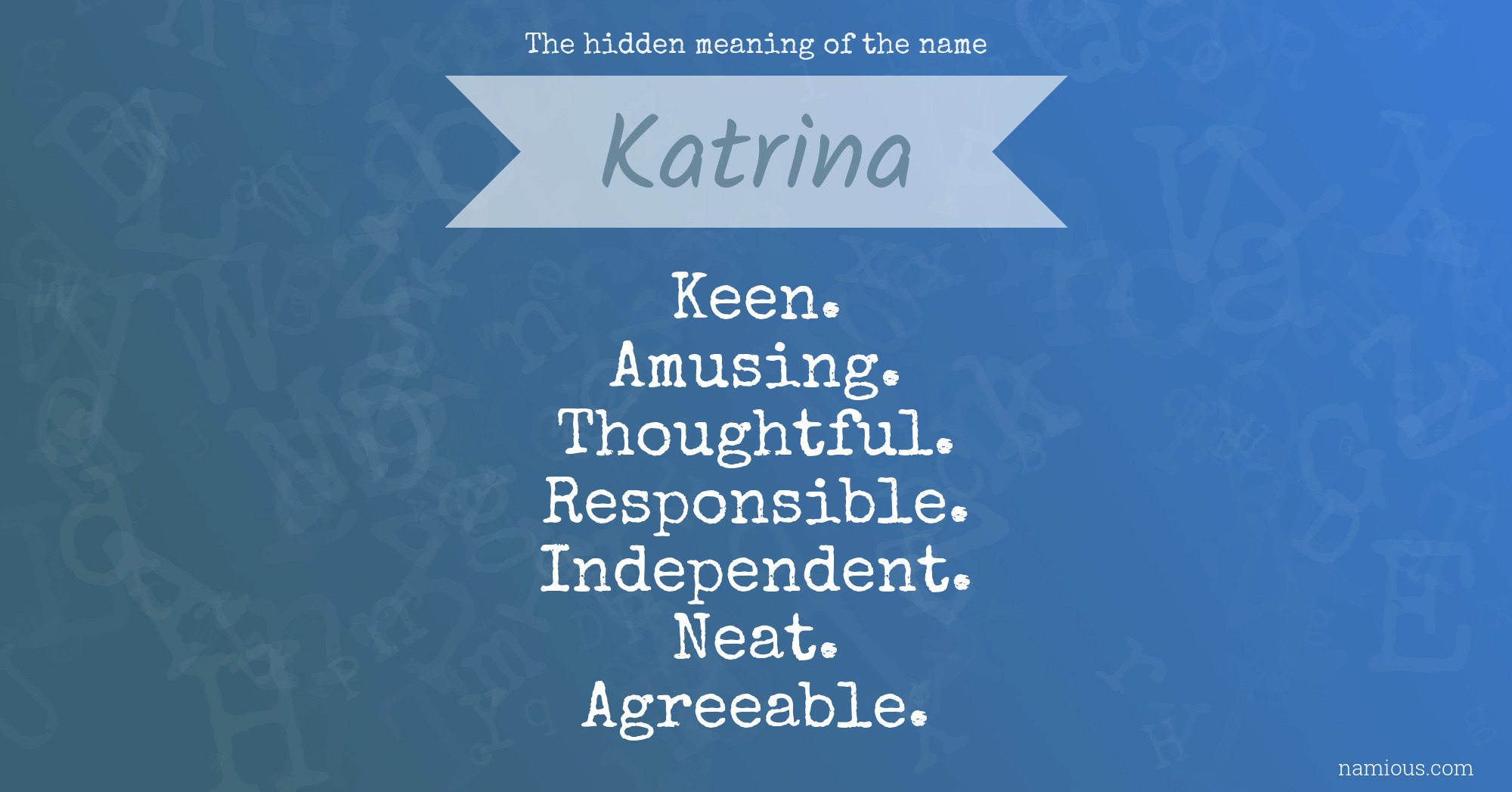 The hidden meaning of the name Katrina