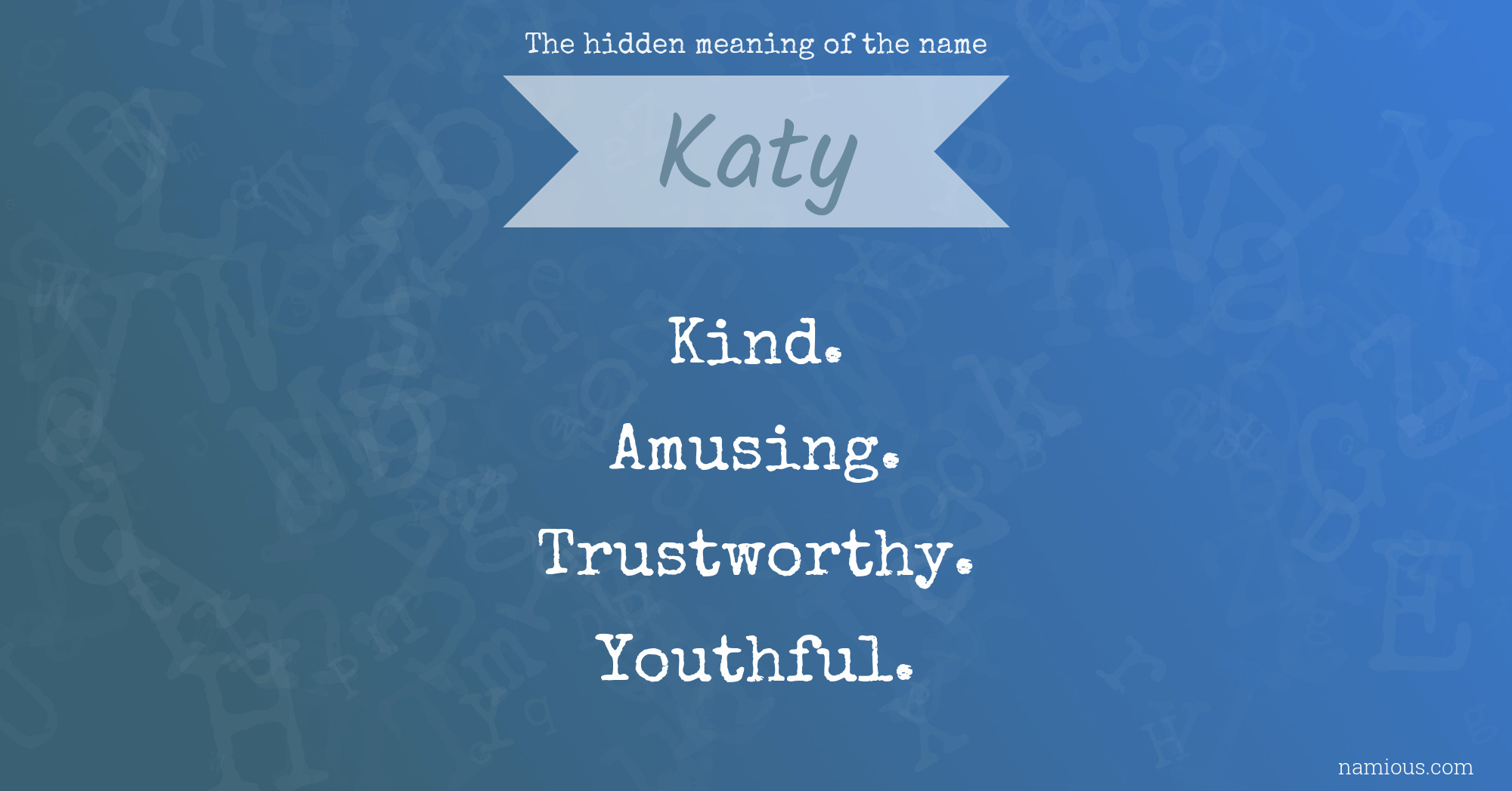 The hidden meaning of the name Katy