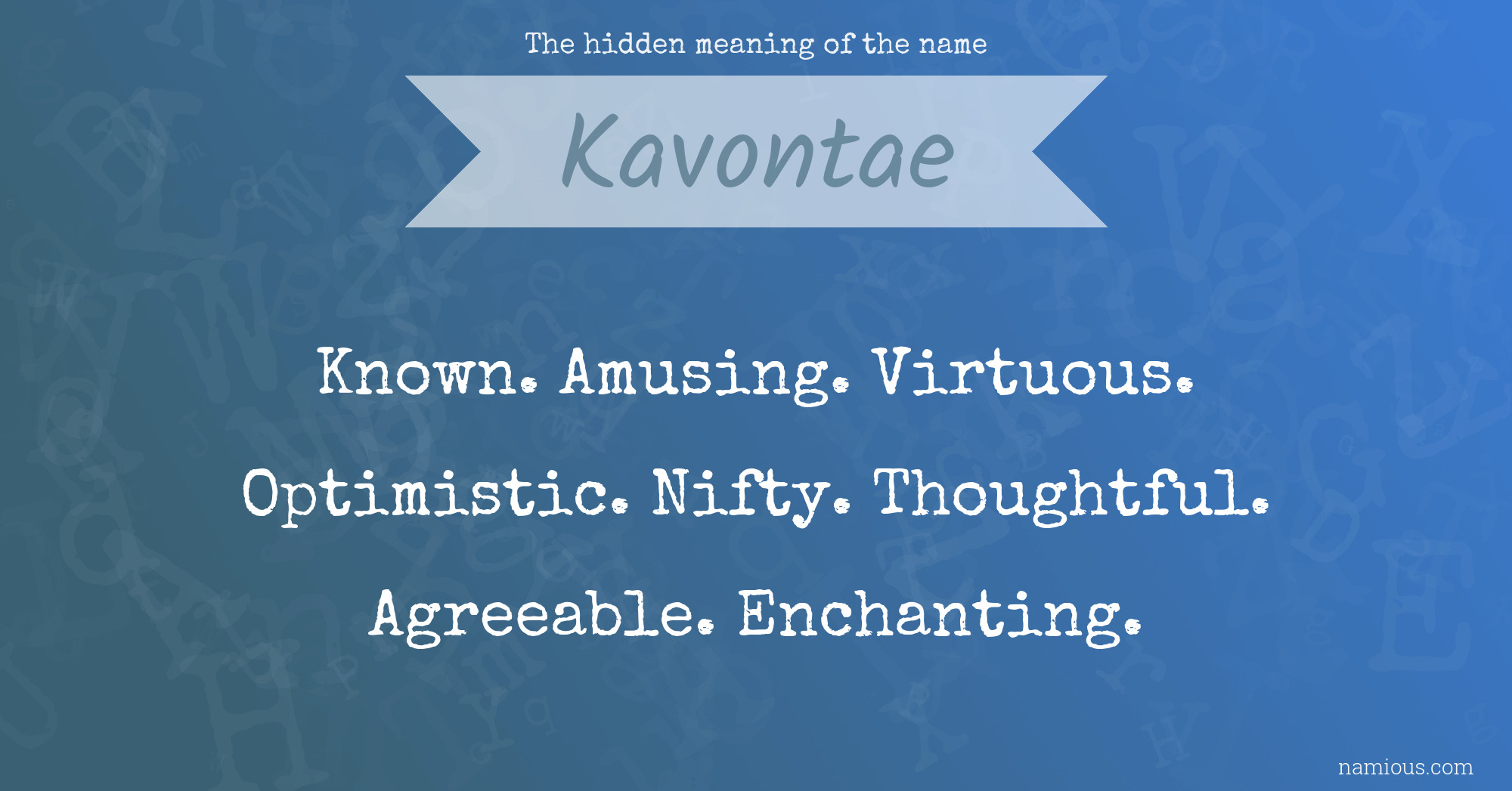 The hidden meaning of the name Kavontae