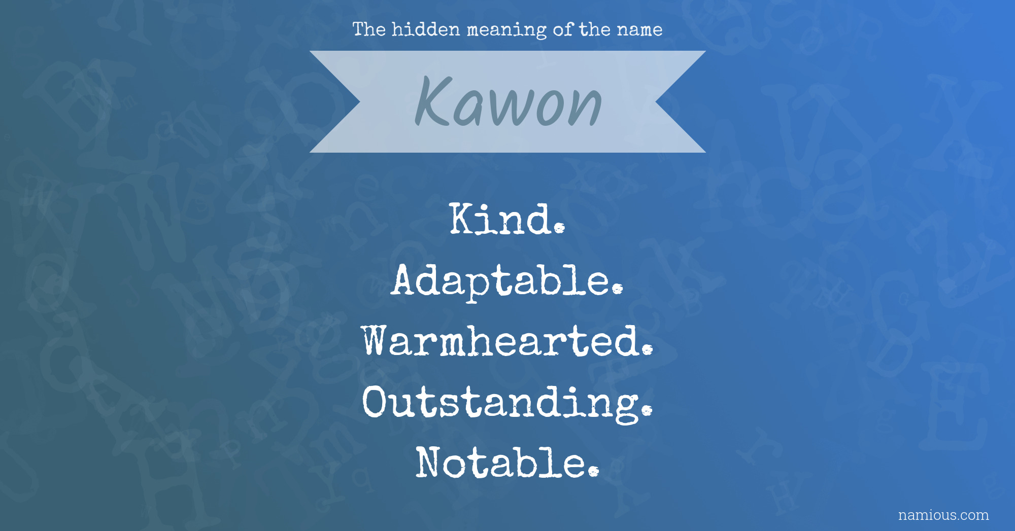 The hidden meaning of the name Kawon