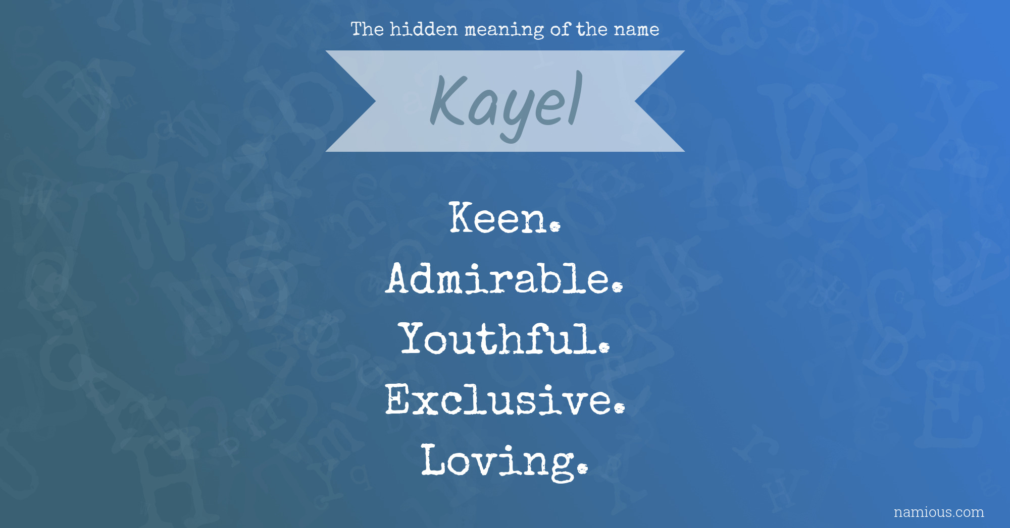 The hidden meaning of the name Kayel