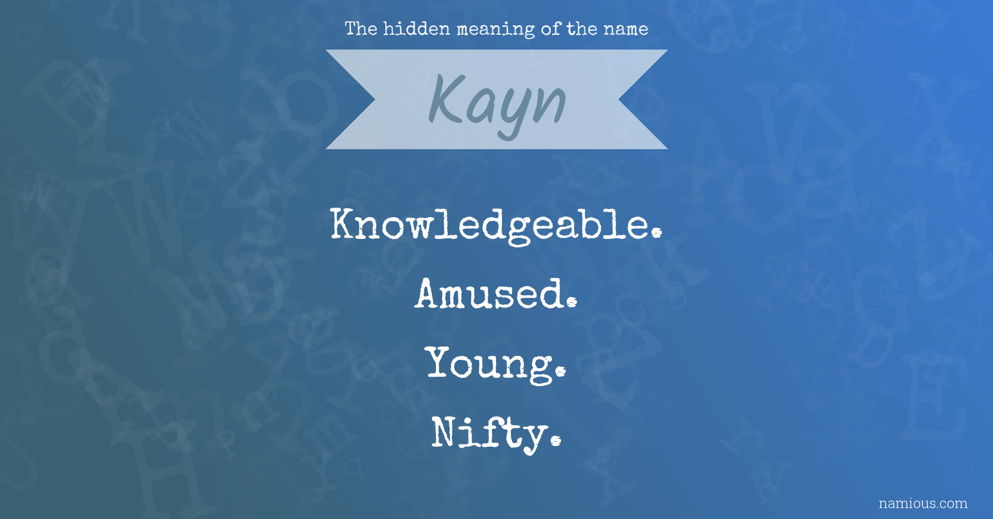 The hidden meaning of the name Kayn