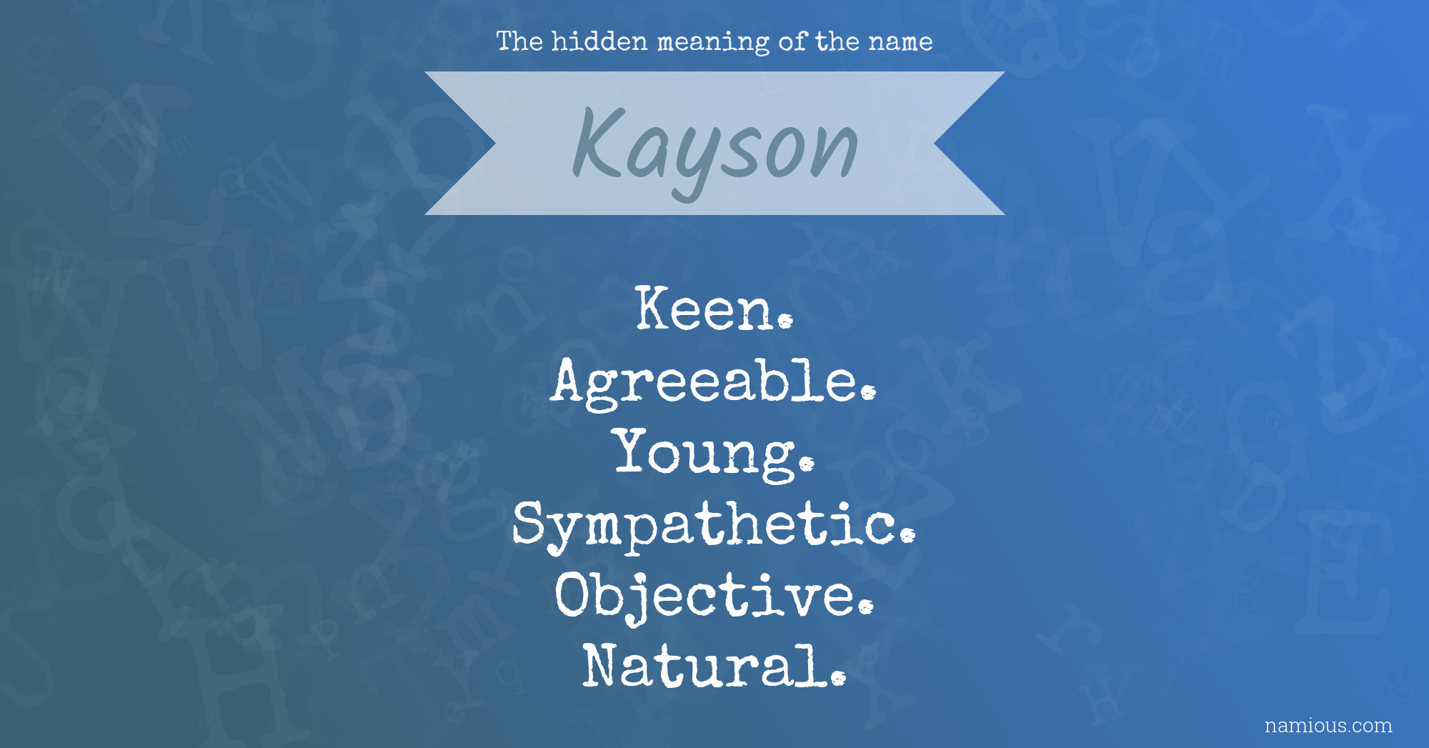 The hidden meaning of the name Kayson