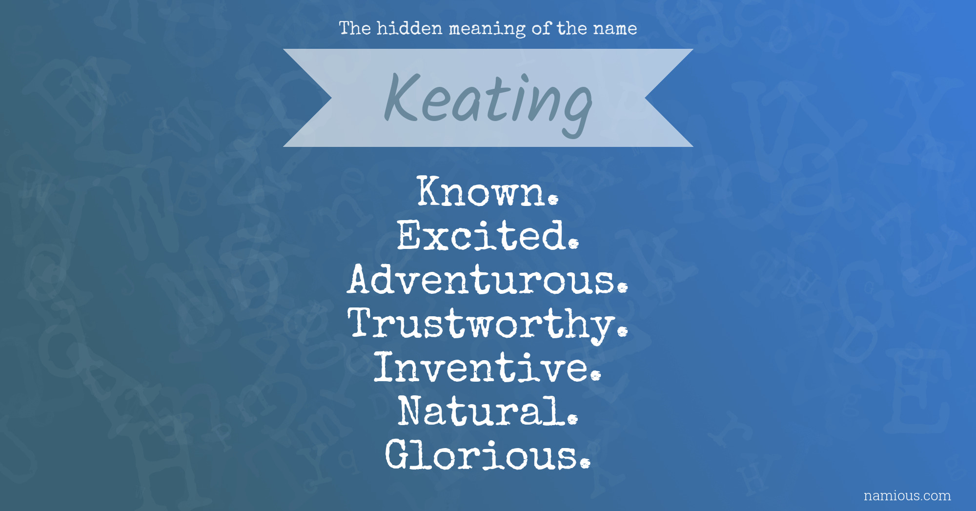 The hidden meaning of the name Keating