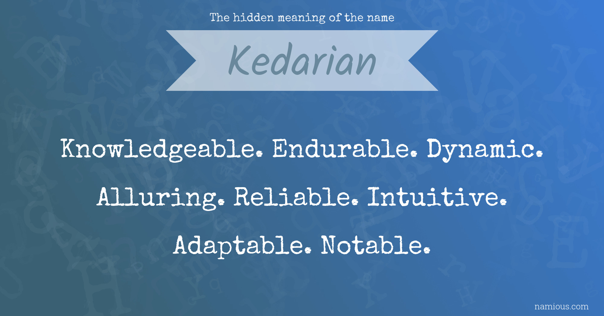 The hidden meaning of the name Kedarian