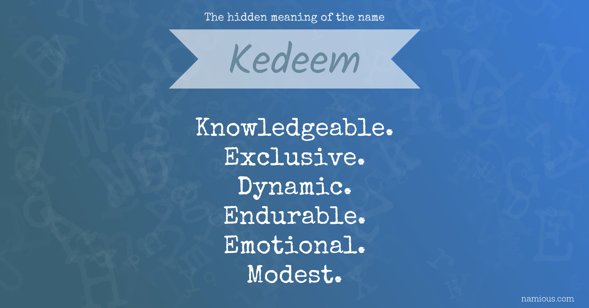 The hidden meaning of the name Kedeem